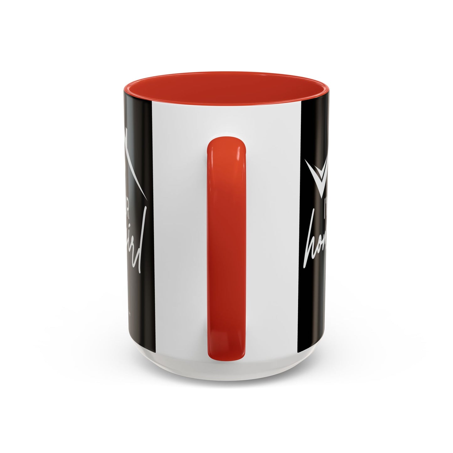 I'm Your Home Girl Realtor Accent Coffee Mug (11, 15oz)