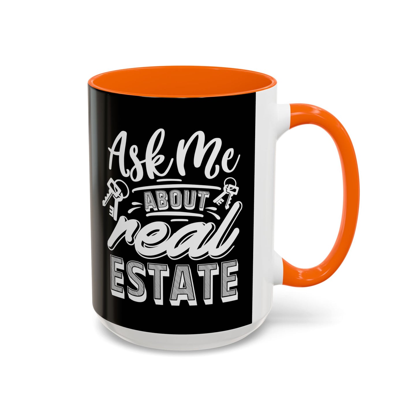 Ask Me About Real Estate Realtor Accent Coffee Mug (11, 15oz)