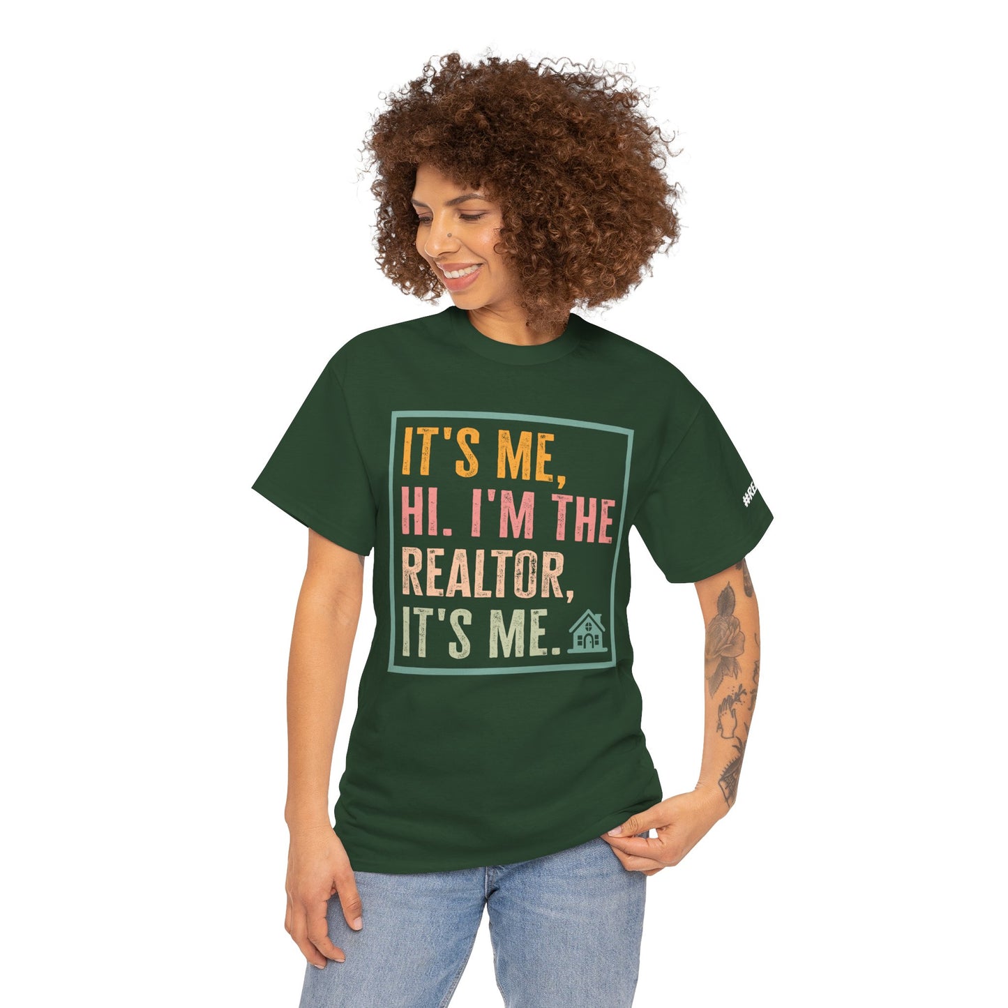 π‘ "It's Me, Hi. I'm the Realtor, It's Me." T-Shirt β Because Real Estate is a Full-Time Personality! π‘