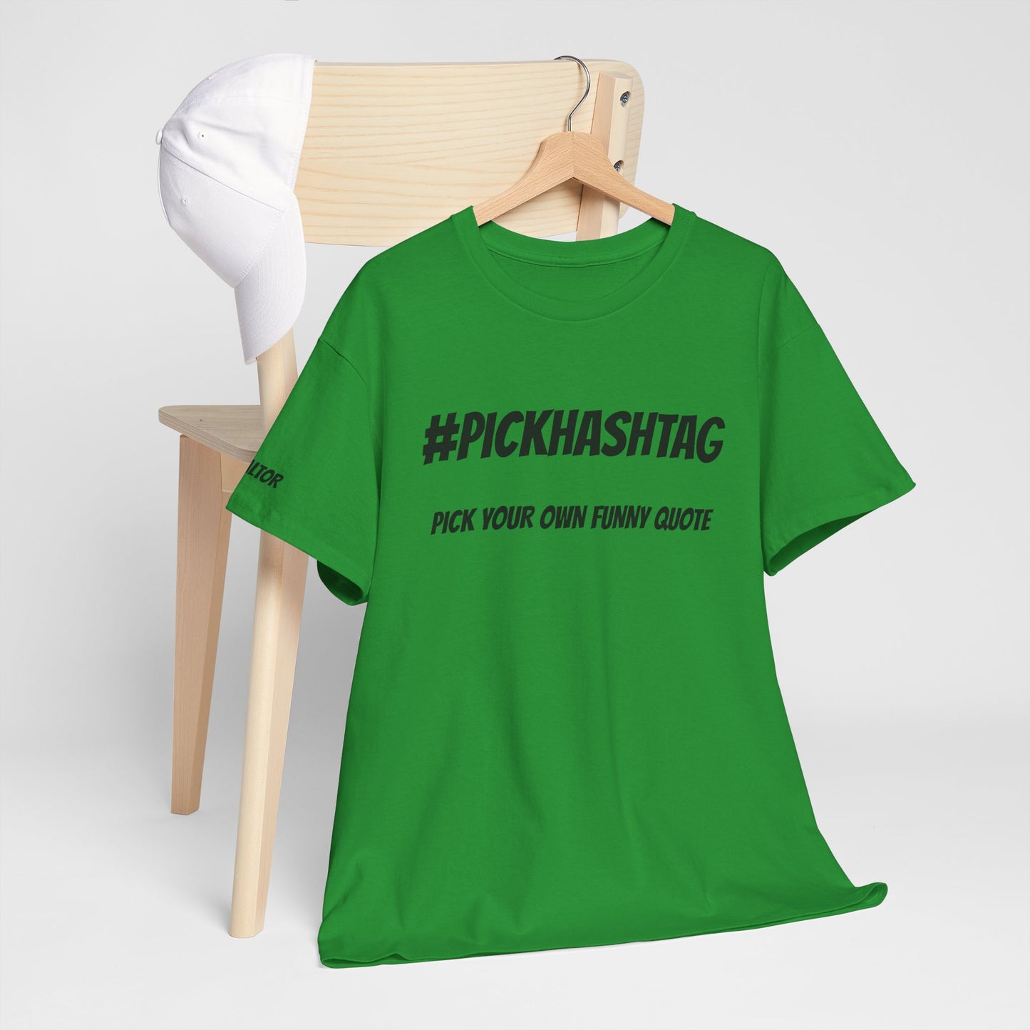 π¨ #PickHashtag β Custom Realtor Tee to Add Your Own Funny Quote & Hashtag ποΈπ‘