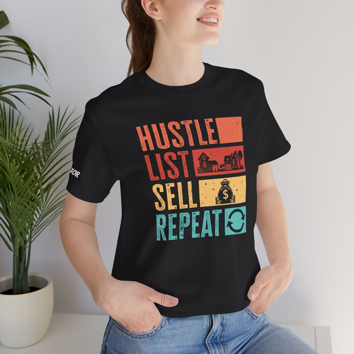 π‘ Hustle. List. Sell. Repeat. β The Official Realtor Mantra Tee! π‘