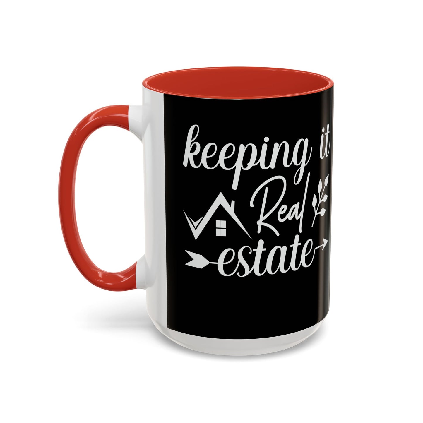 Keeping It Real Estate Realtor Coffee Mug (11, 15oz)