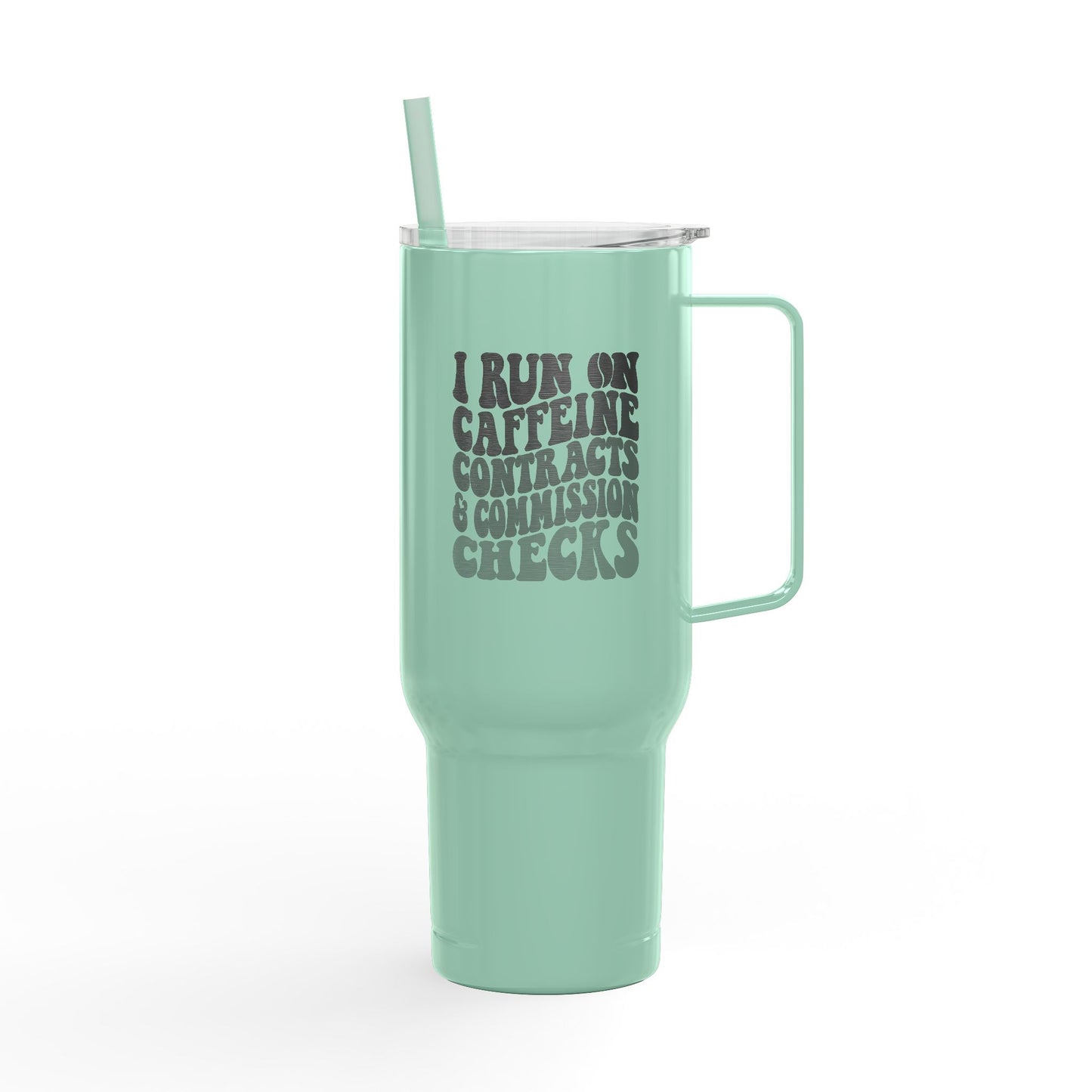 Caffeine, Contracts & Commission Checks Tumbler – 40 oz Stainless Steel Mug for Realtors