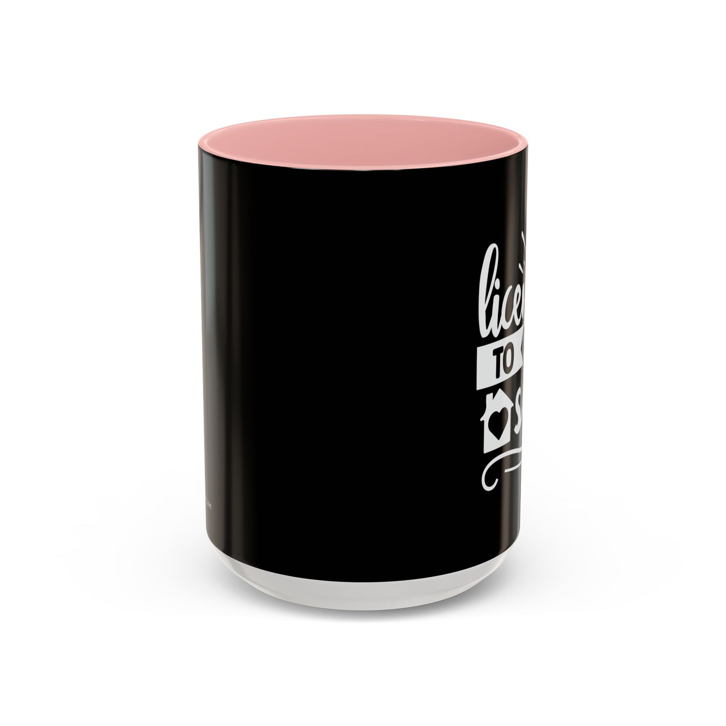 Licensed To Sell Realtor Accent Coffee Mug (11, 15oz)