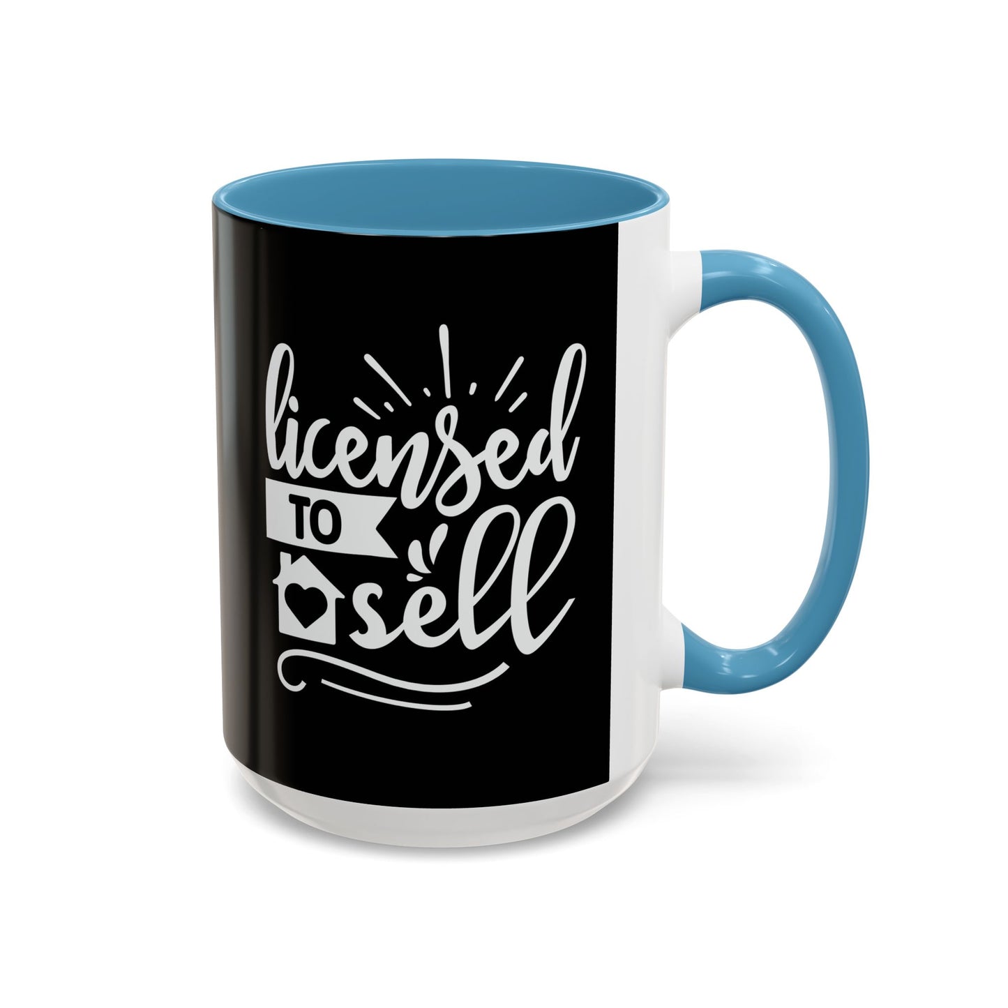 Licensed To Sell Realtor Accent Coffee Mug (11, 15oz)