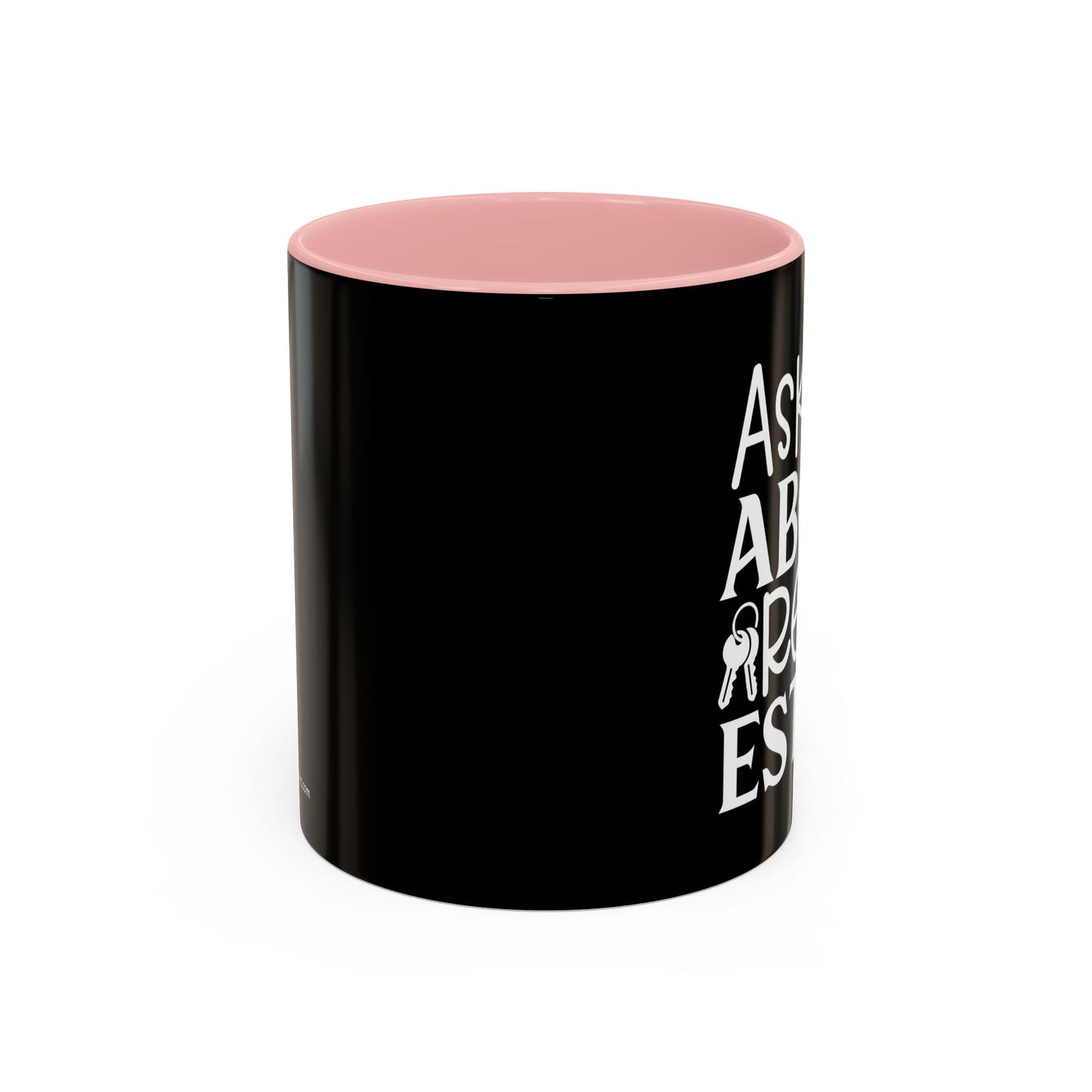 Ask Me About Real Estate Realtor Accent Coffee Mug (11, 15oz)