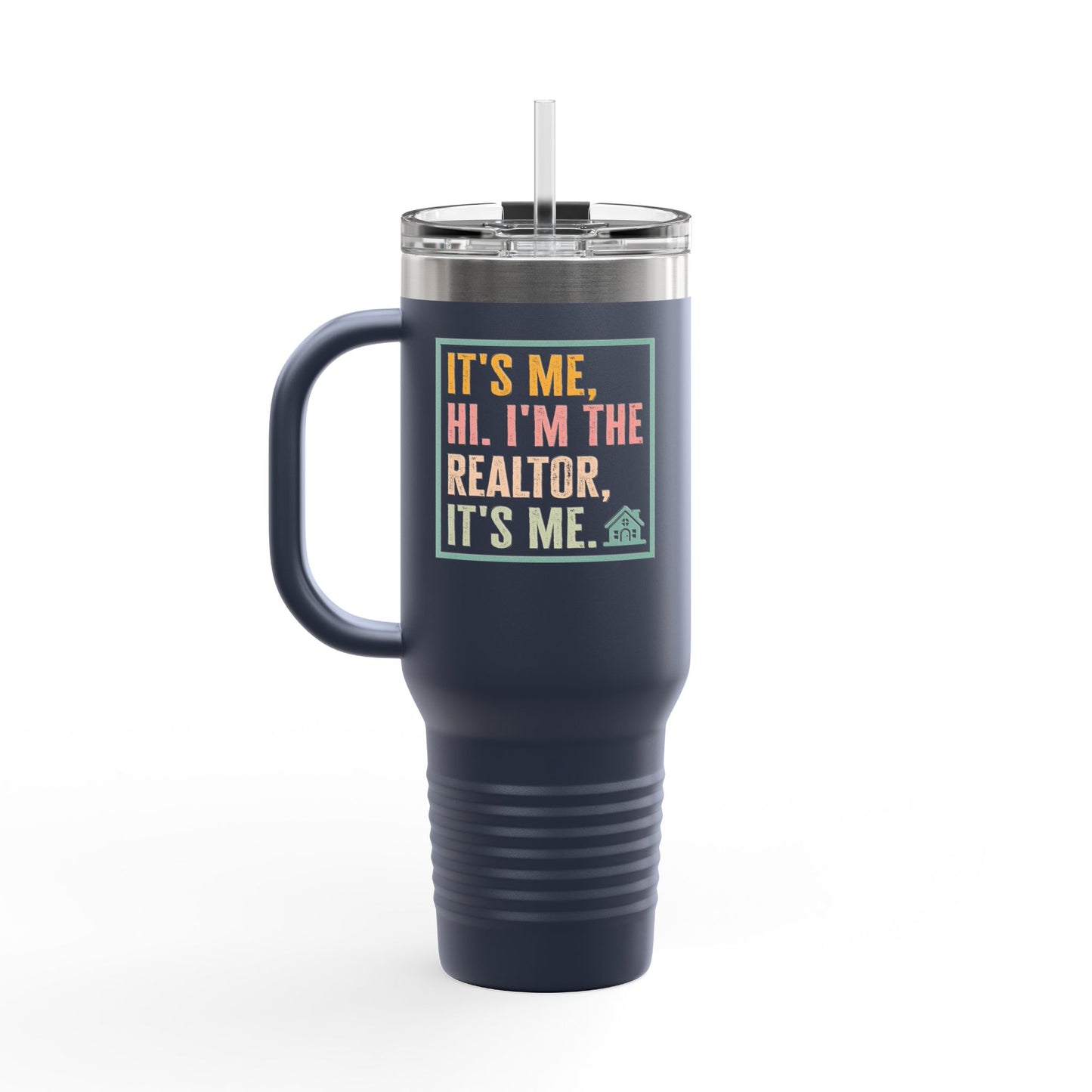 It’s Me. I’m the Realtor. Tumbler – 40 oz Stainless Steel Mug with Funny Pastel Text