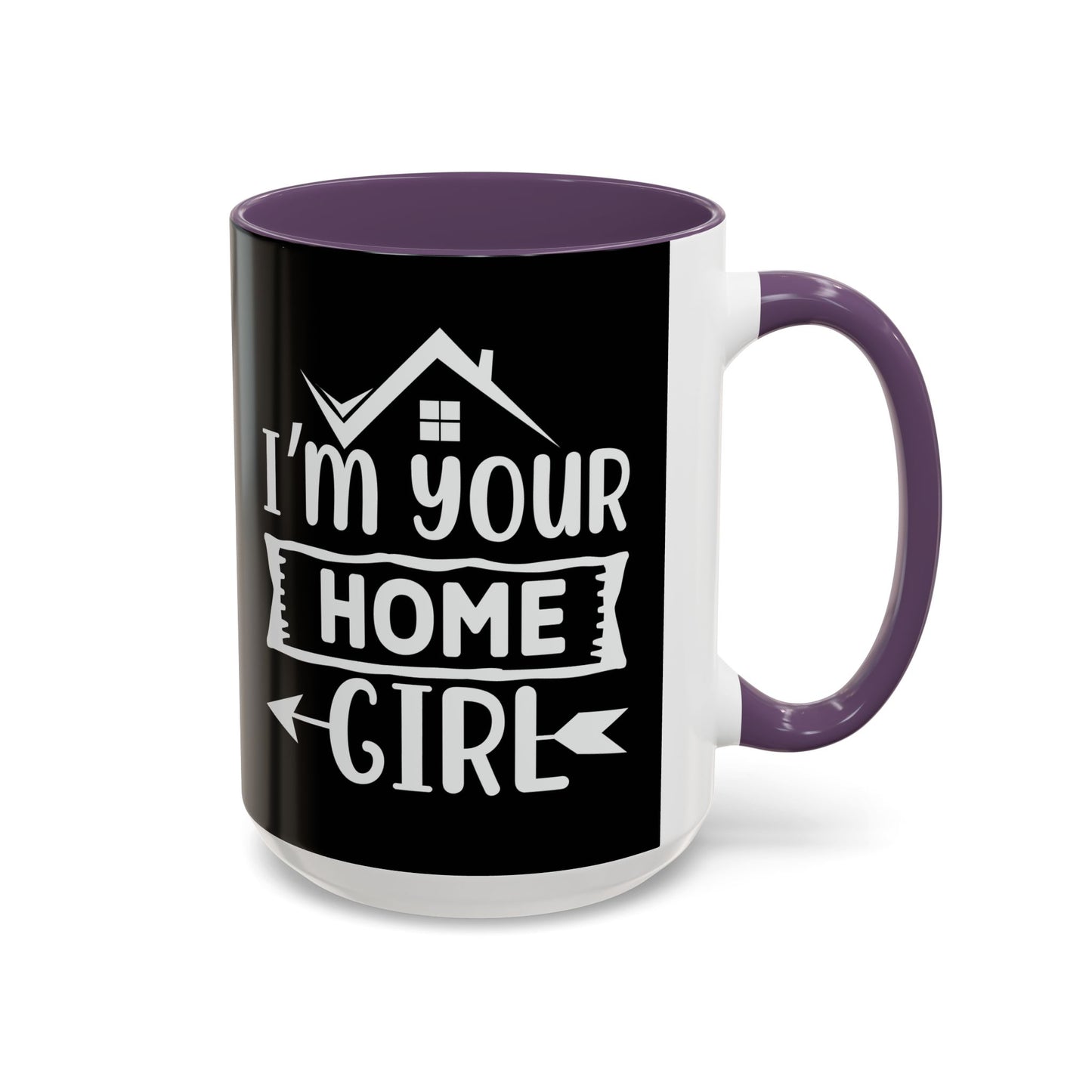 I'm Your Home Girl Realtor Accent Coffee Mug (11, 15oz)