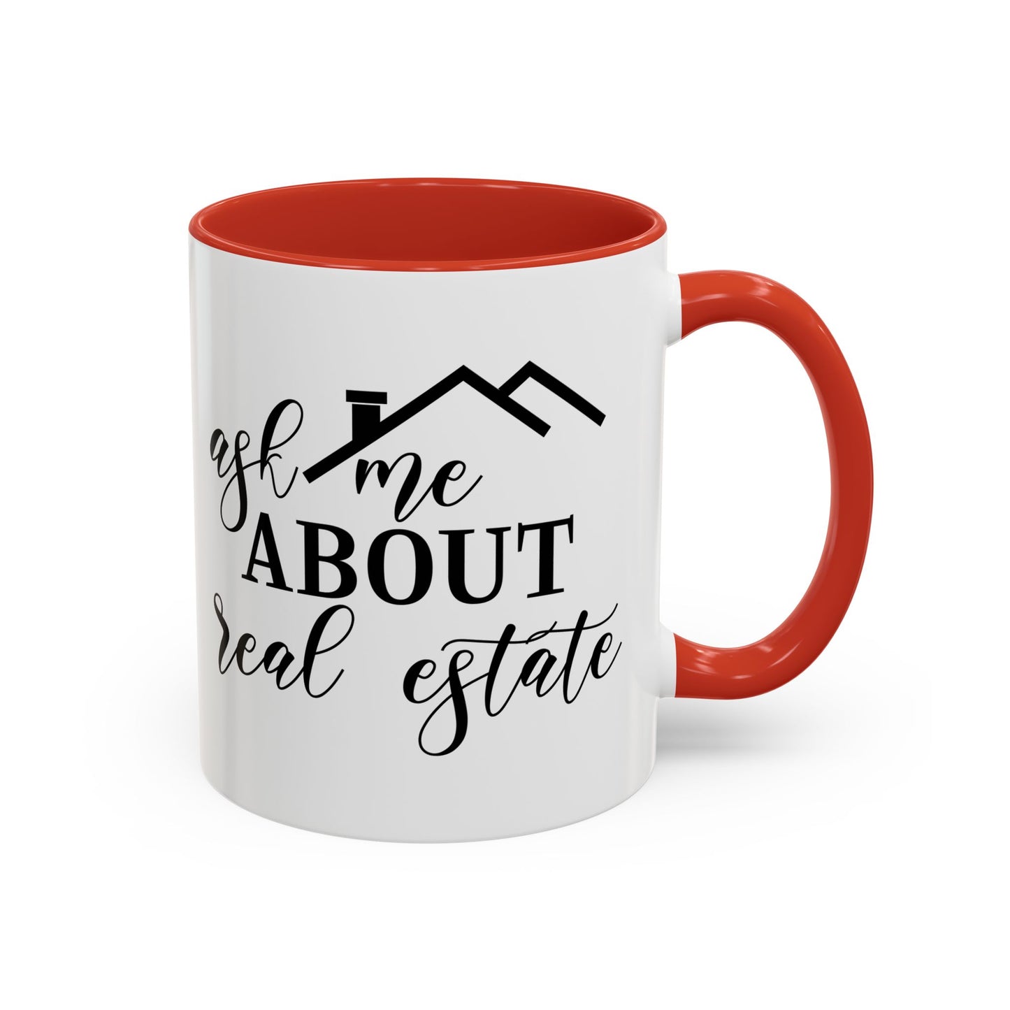 Ask Me About Real Estate Realtor Accent Coffee Mug (11, 15oz)