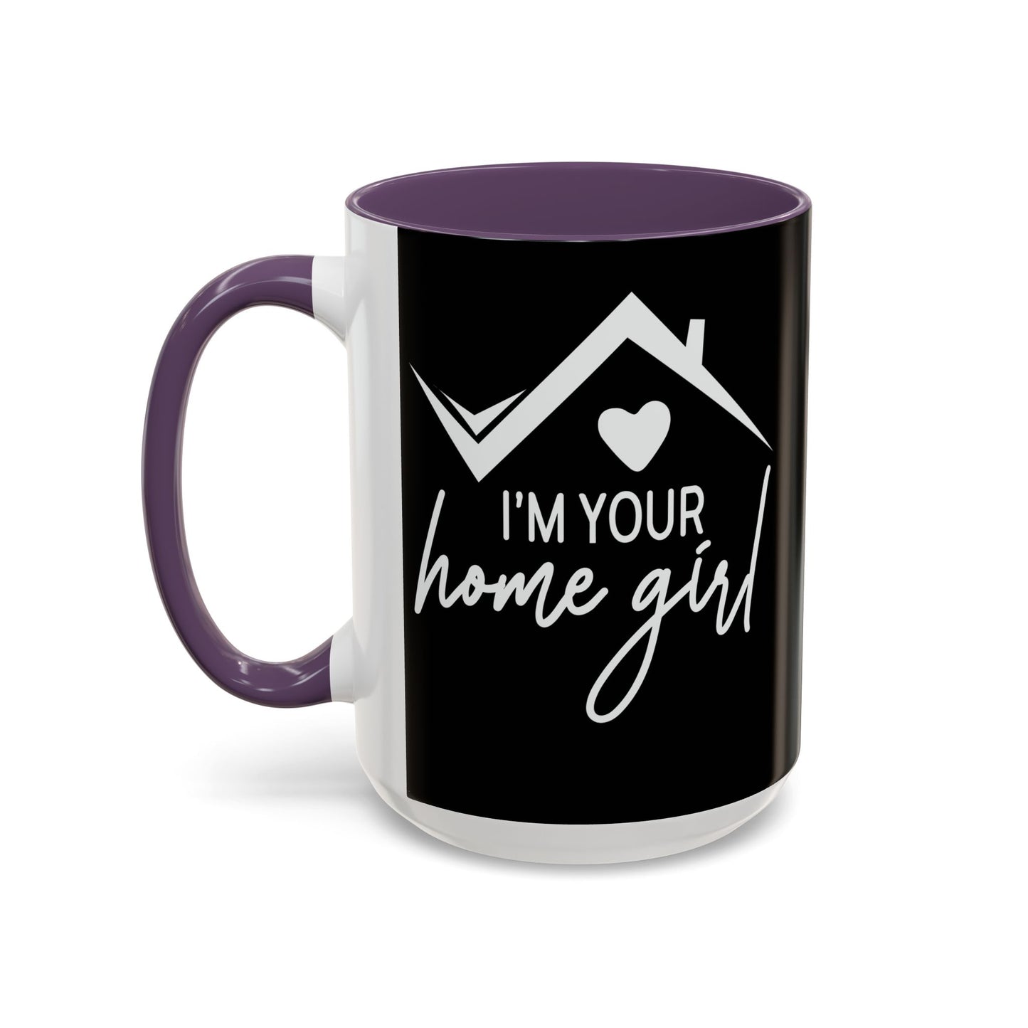 I'm Your Home Girl Realtor Accent Coffee Mug (11, 15oz)