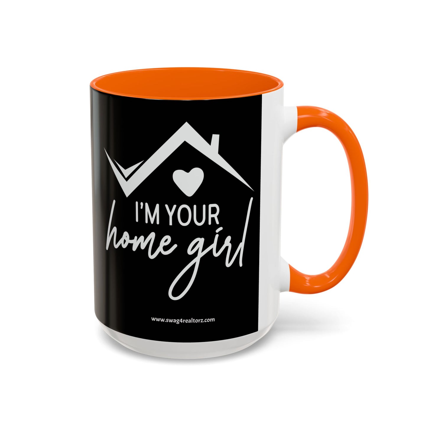 I'm Your Home Girl Realtor Accent Coffee Mug (11, 15oz)