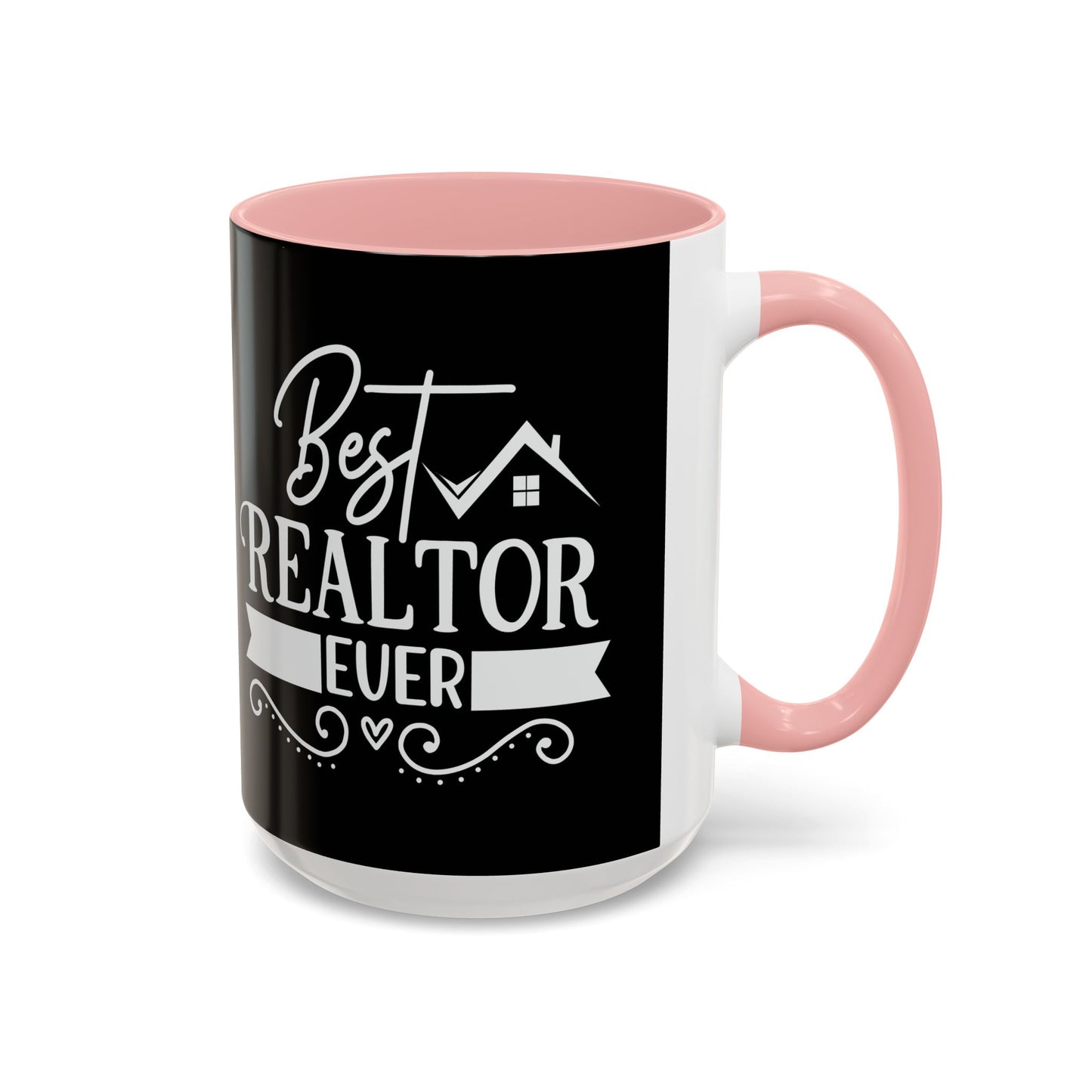 Best Realtor Ever Accent Coffee Mug (11, 15oz)