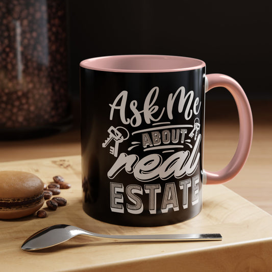 Ask Me About Real Estate Realtor Accent Coffee Mug (11, 15oz)