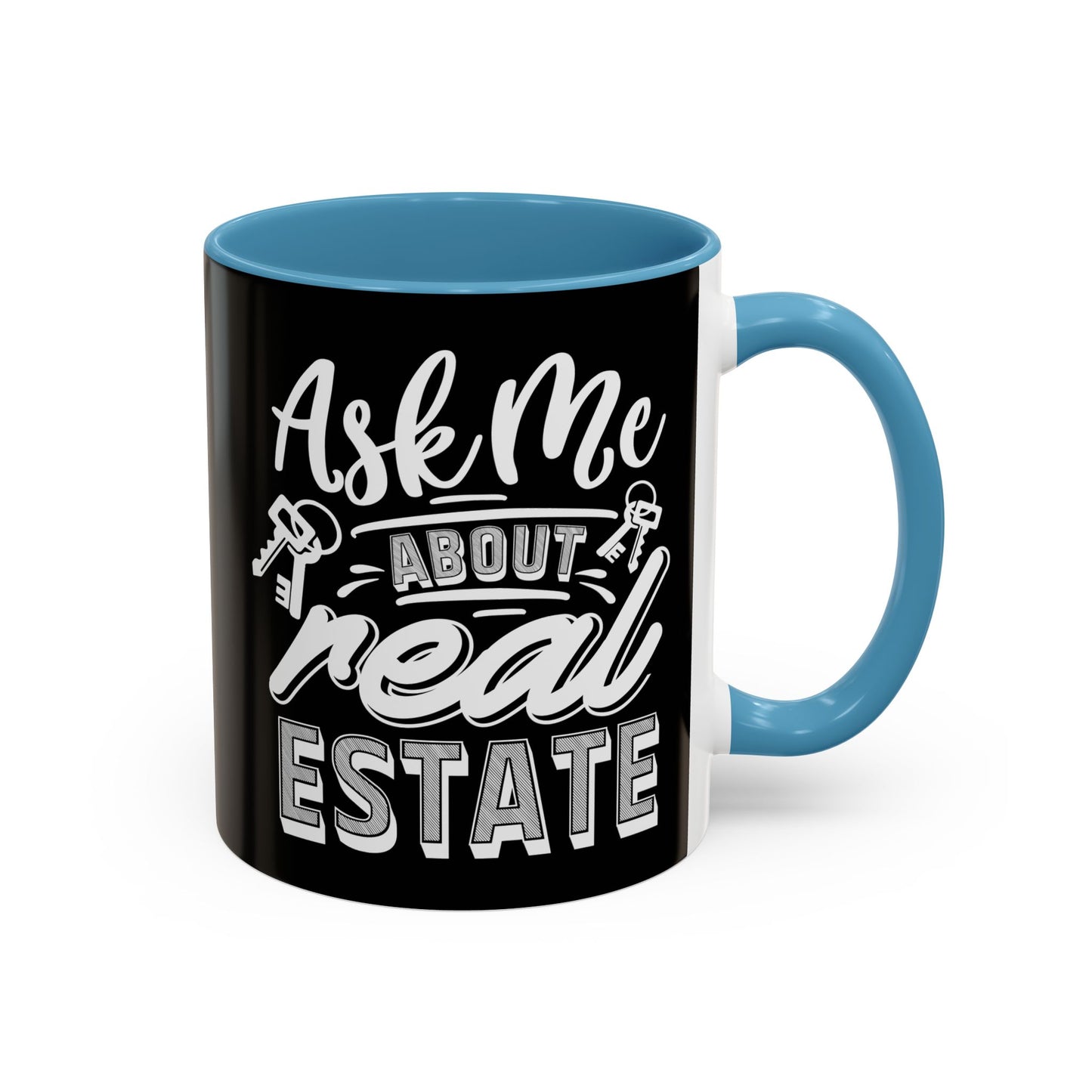 Ask Me About Real Estate Realtor Accent Coffee Mug (11, 15oz)