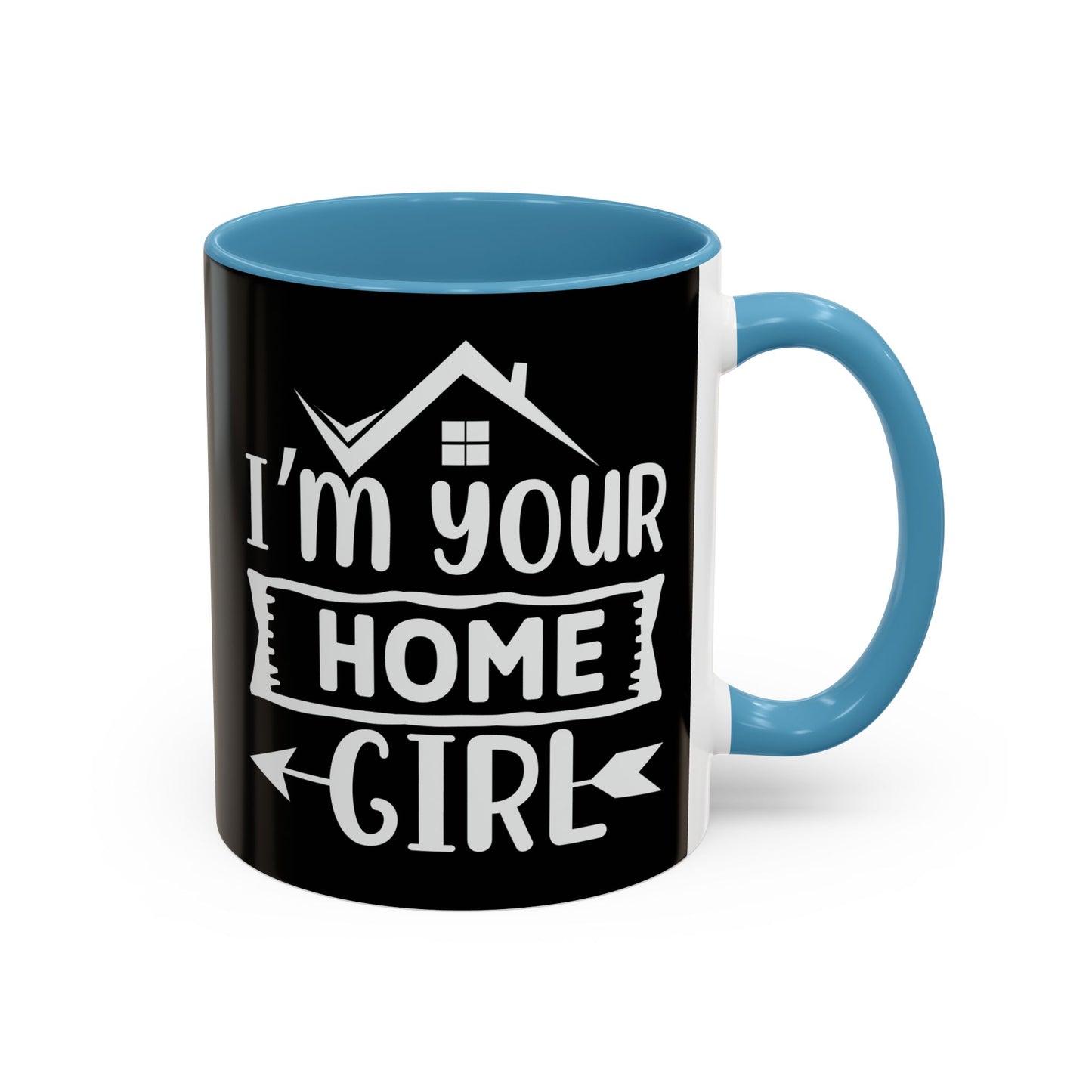 I'm Your Home Girl Realtor Accent Coffee Mug (11, 15oz)
