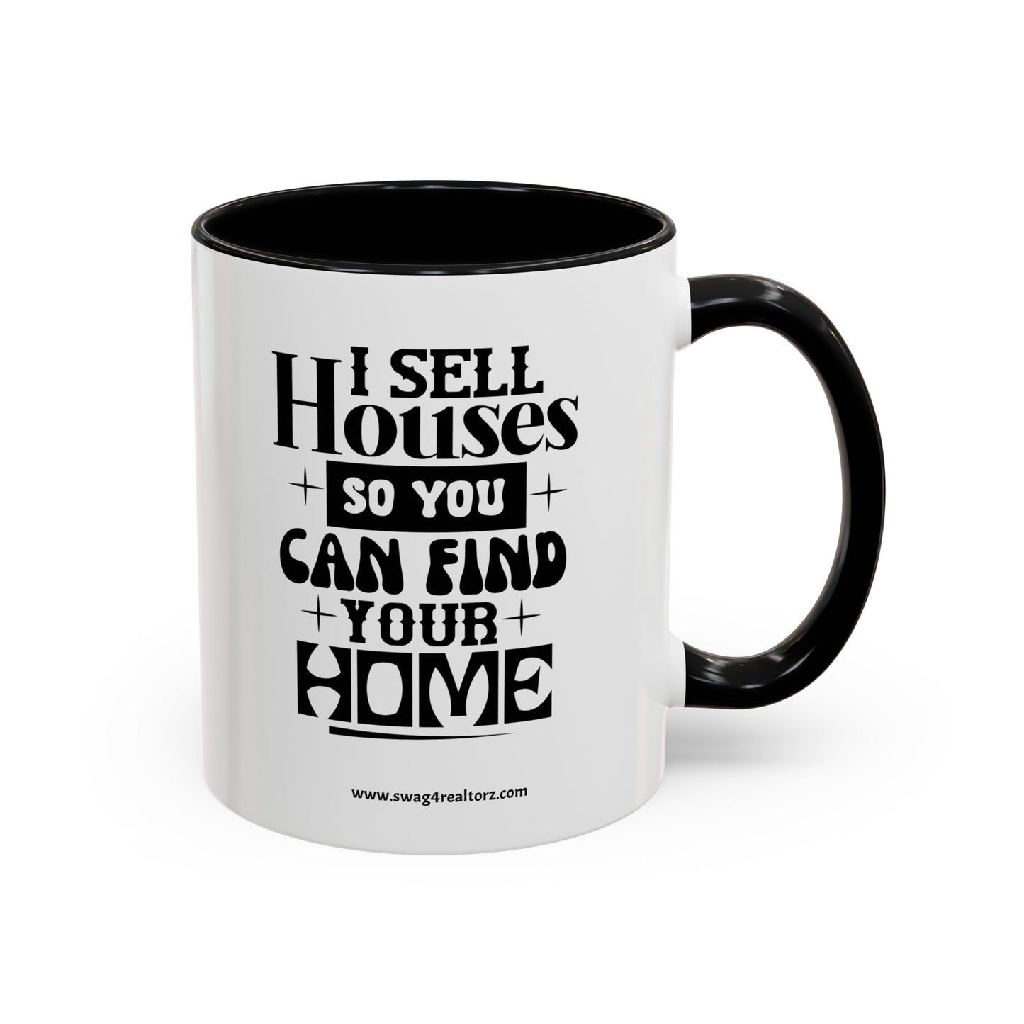 I Sell Houses Realtor Accent Coffee Mug (11, 15oz)