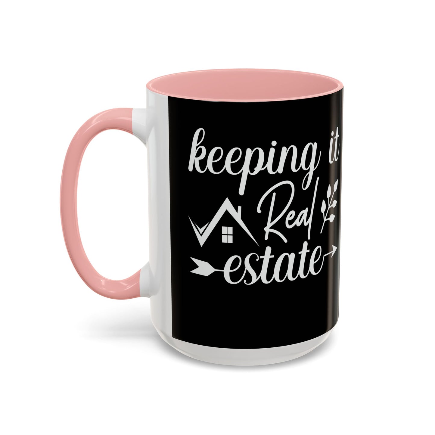 Keeping It Real Estate Realtor Coffee Mug (11, 15oz)