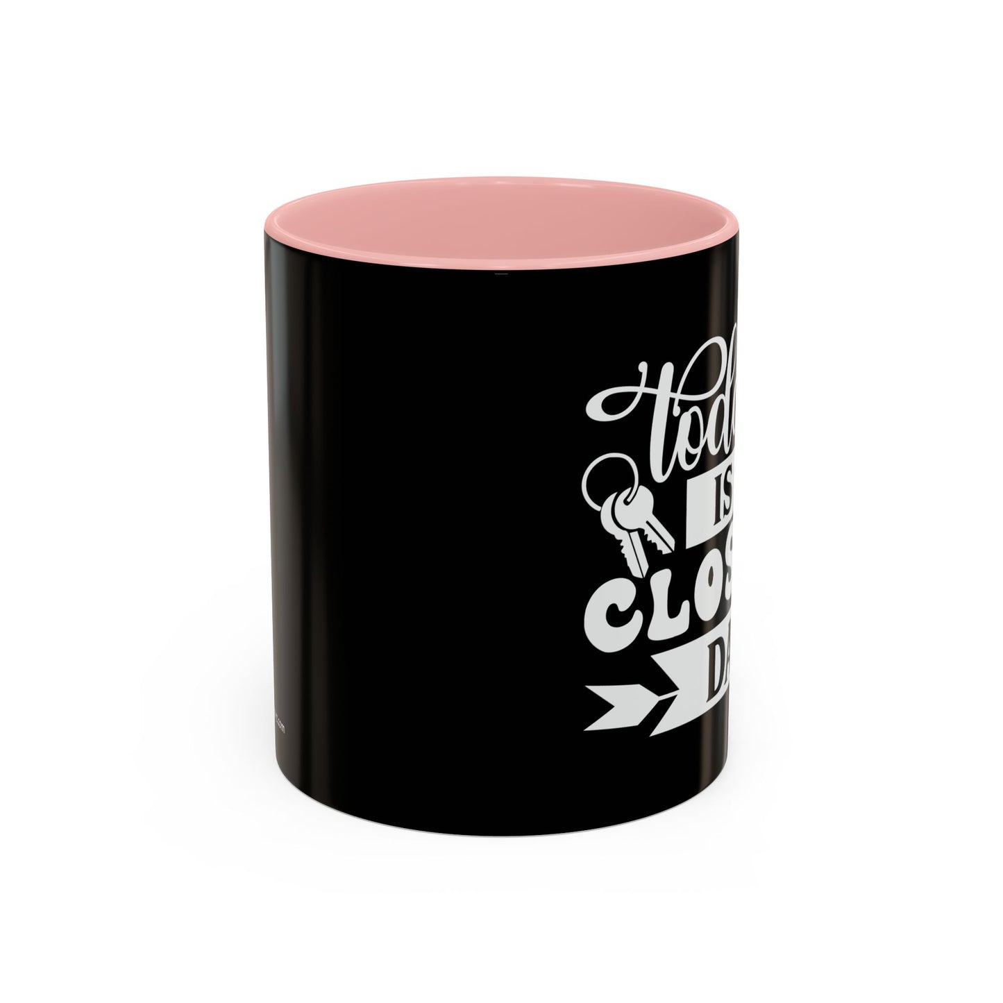 Today Is Closing Day Realtor Accent Coffee Mug (11, 15oz)