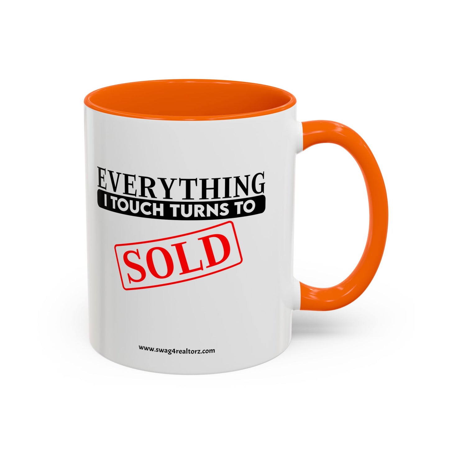 Everything I Touch Turns To Sold Realtor Accent Coffee Mug (11, 15oz)