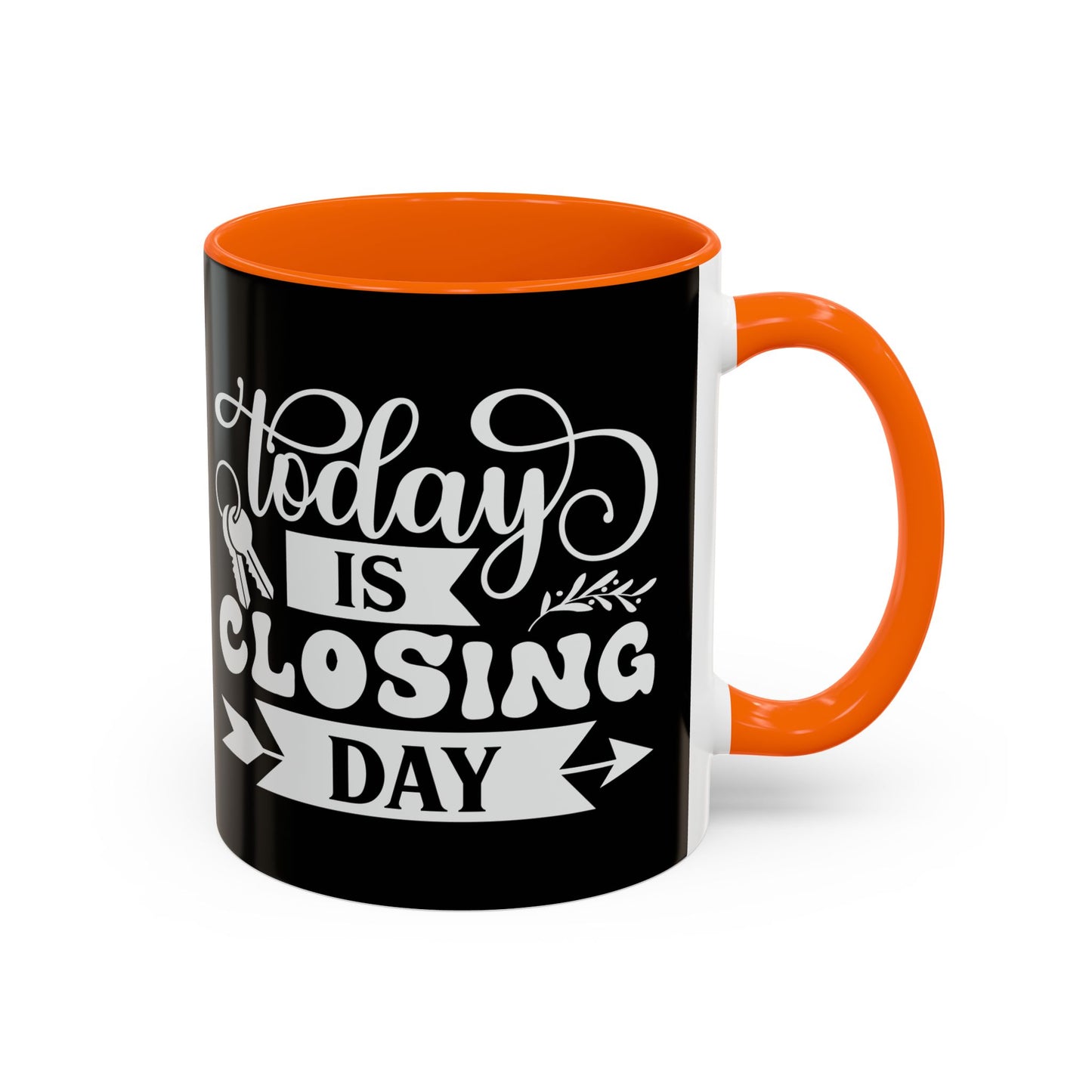 Today Is Closing Day Realtor Accent Coffee Mug (11, 15oz)