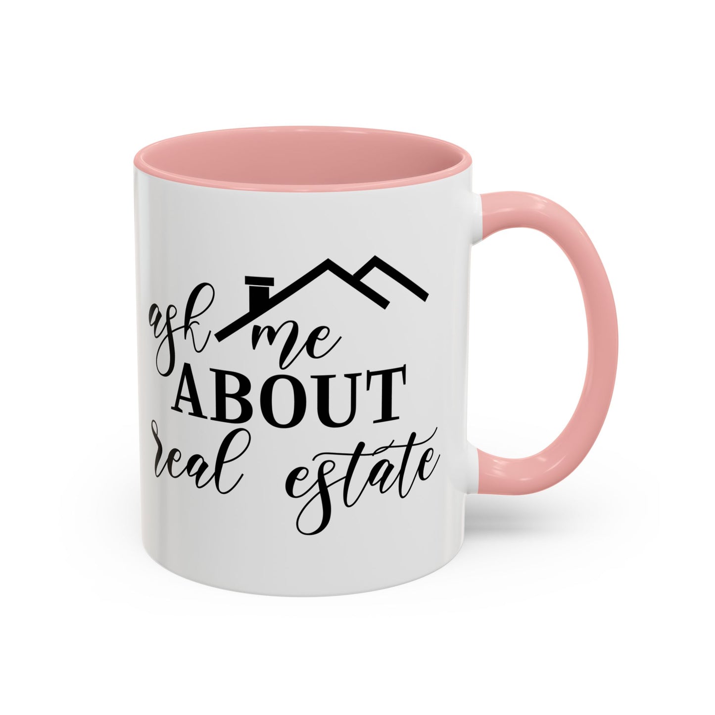 Ask Me About Real Estate Realtor Accent Coffee Mug (11, 15oz)