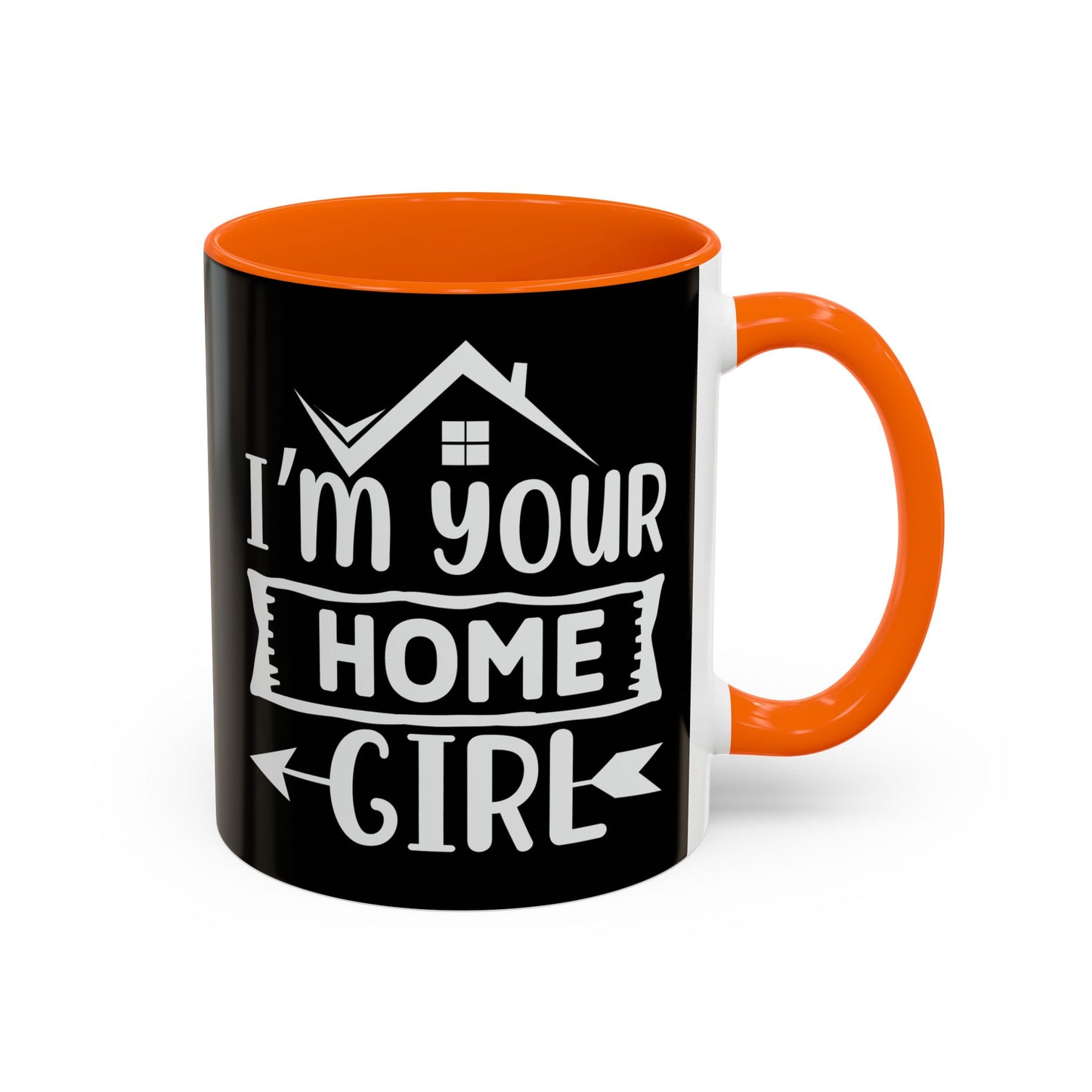 I'm Your Home Girl Realtor Accent Coffee Mug (11, 15oz)