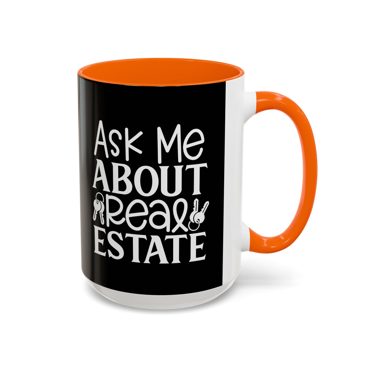 Ask Me About Real Estate Realtor Accent Coffee Mug (11, 15oz)