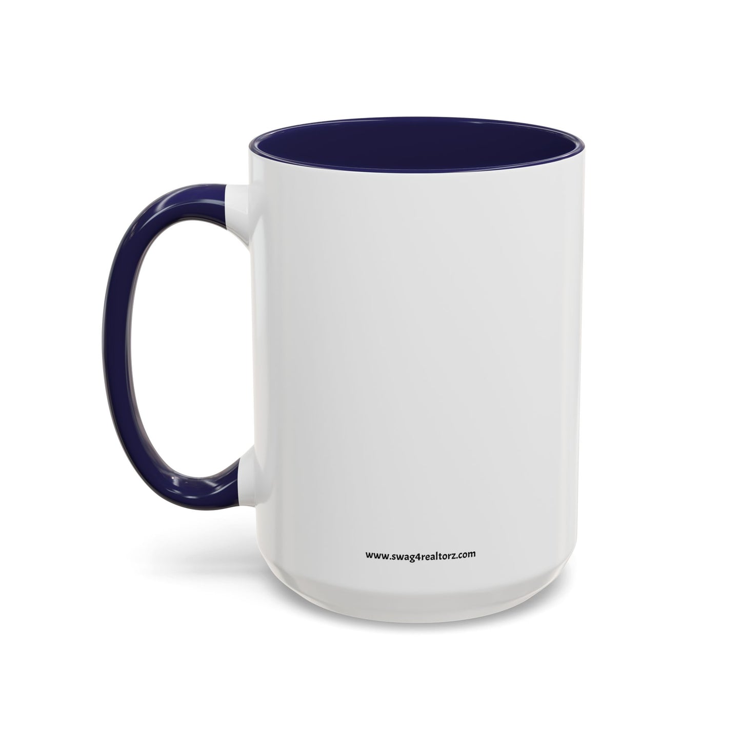 Everything I Touch Turns To Sold Realtor Accent Coffee Mug (11, 15oz)