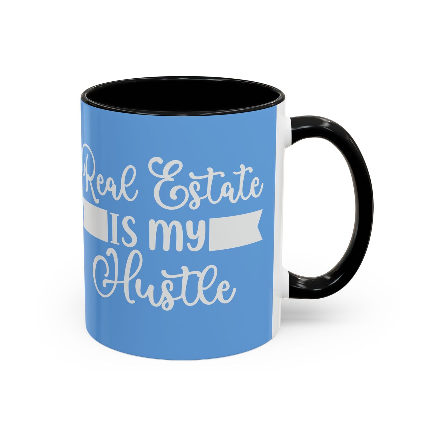 Real Estate Is My Hustle Realtor Accent Coffee Mug (11, 15oz)