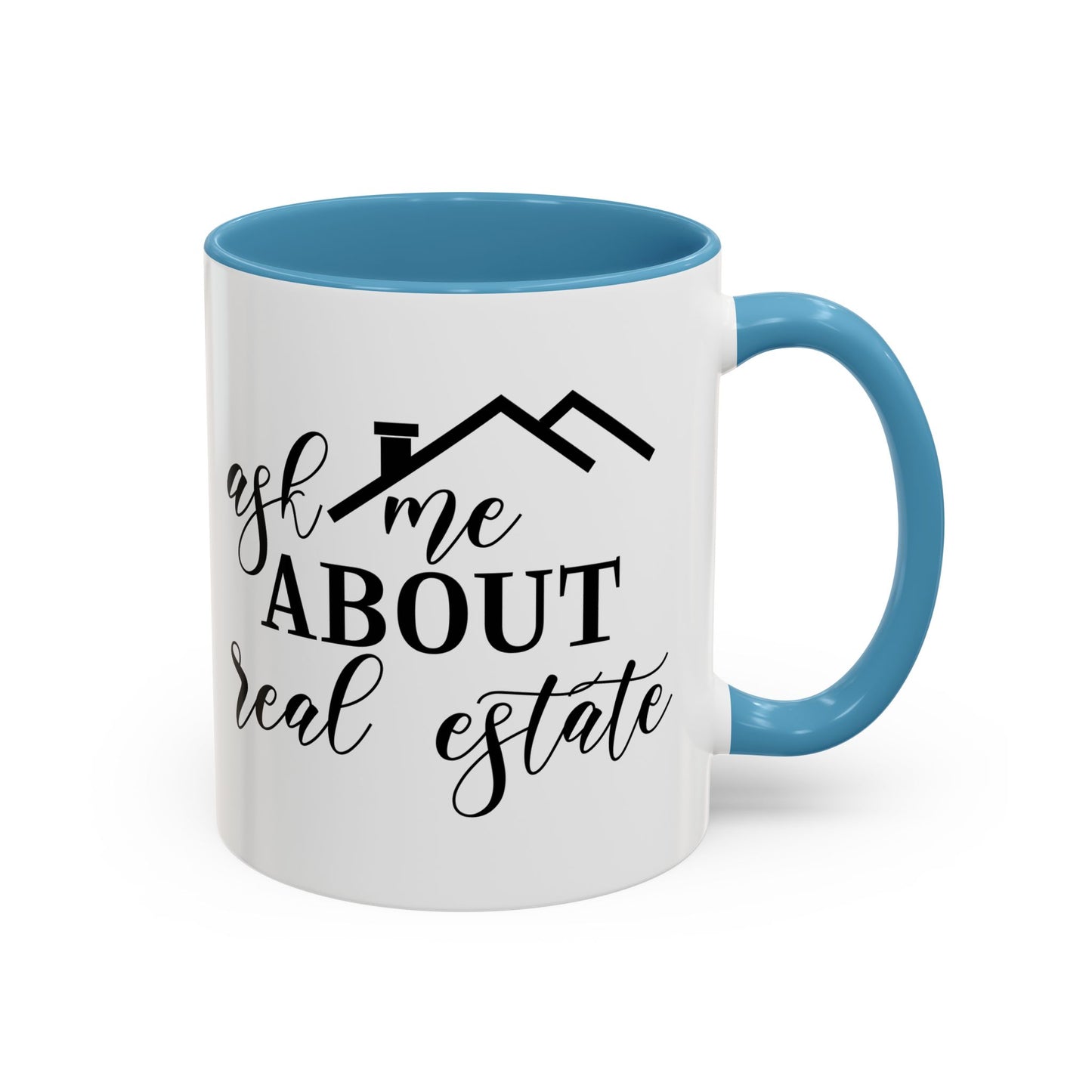 Ask Me About Real Estate Realtor Accent Coffee Mug (11, 15oz)