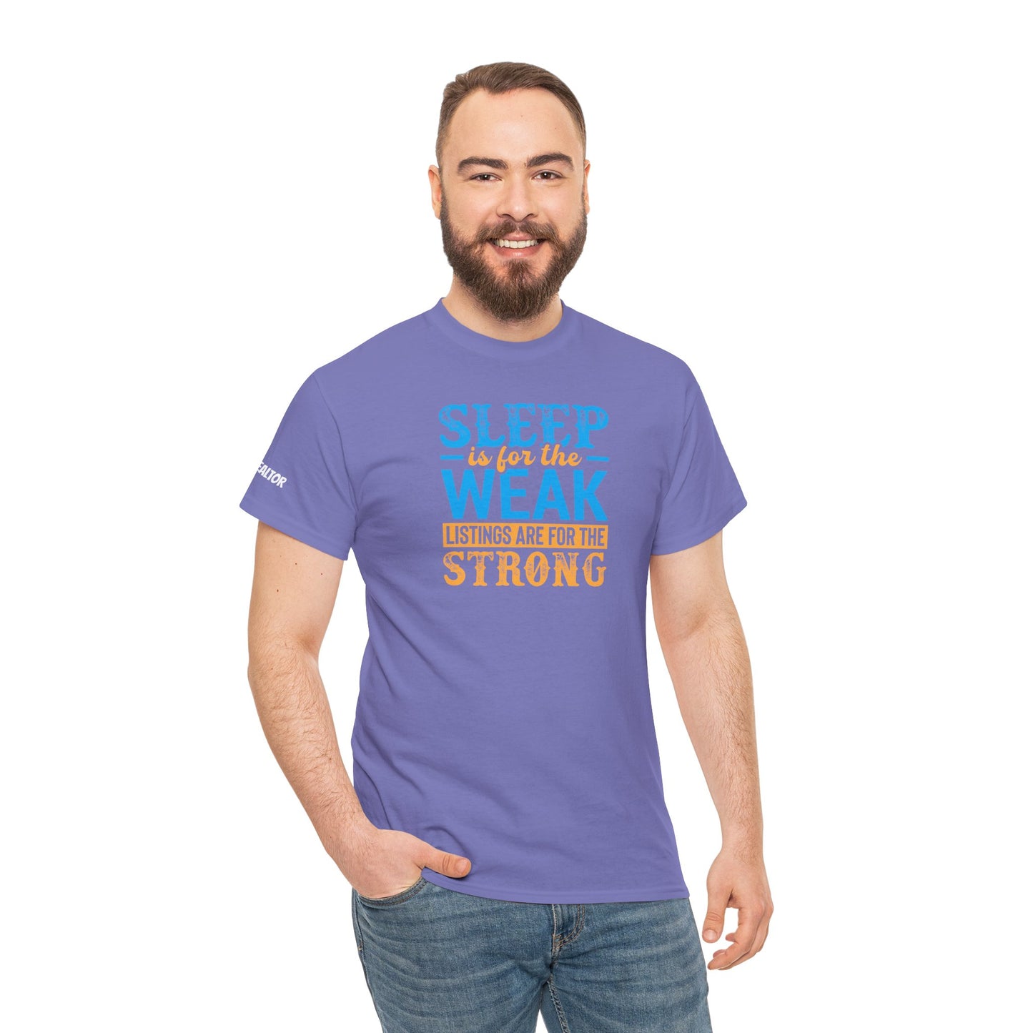 π΄ SLEEP is for the WEAK β Listings Are for the STRONG Realtor Tee That Outworks the Clock! πΌπͺ