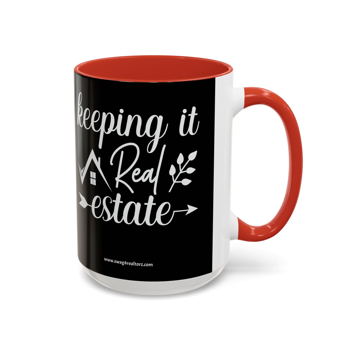 Keeping It Real Estate Realtor Coffee Mug (11, 15oz)