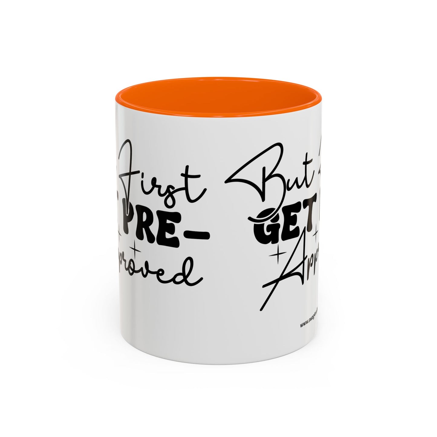 But First Get Preapproved Realtor Accent Coffee Mug (11, 15oz)