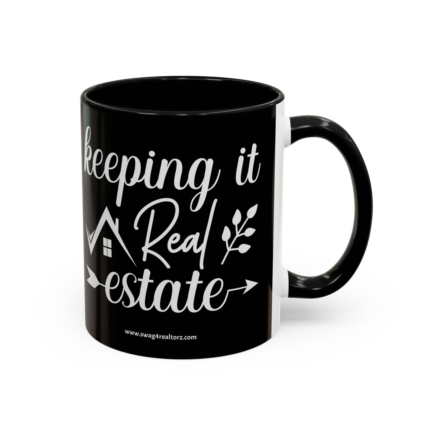 Keeping It Real Estate Realtor Coffee Mug (11, 15oz)