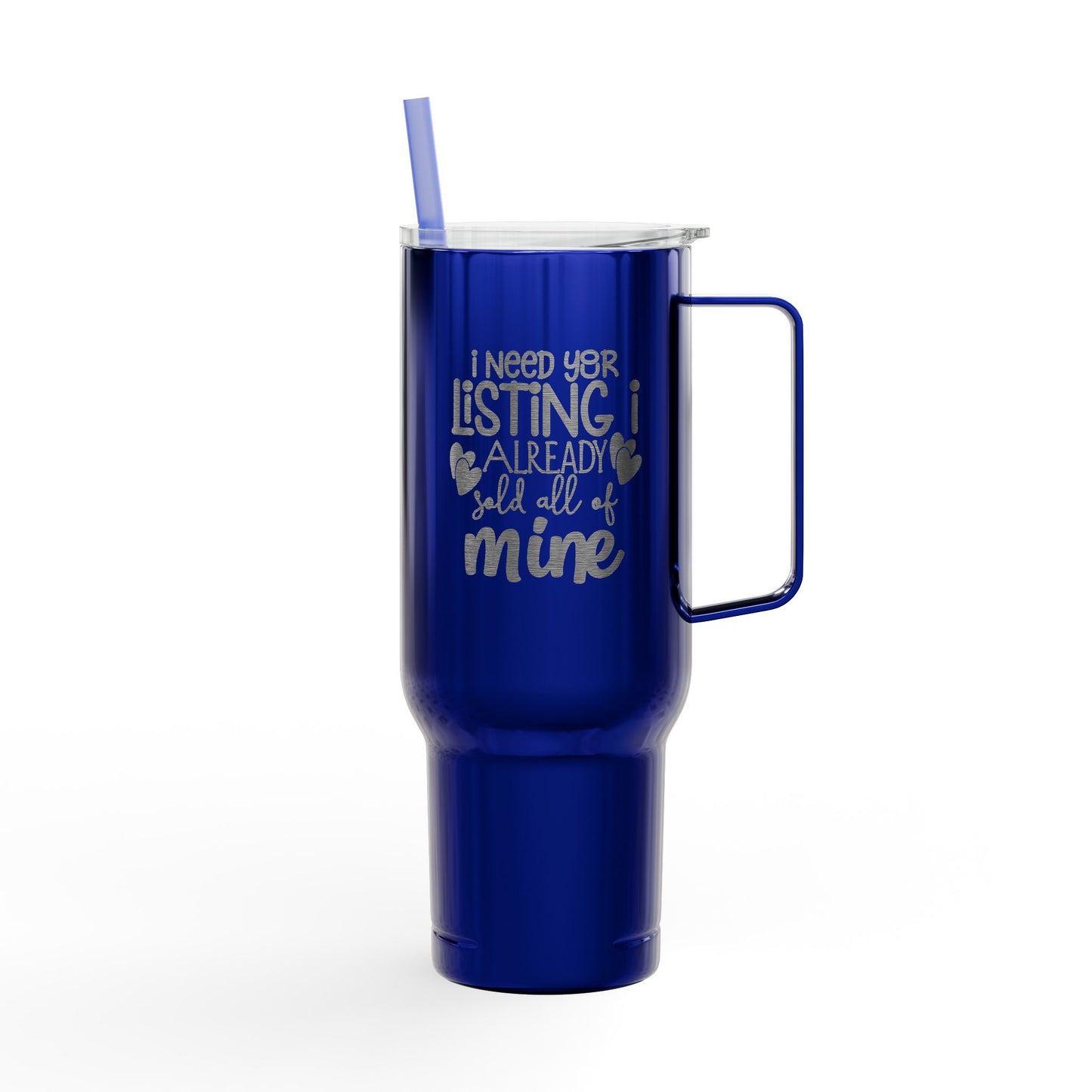 I Need Your Listing Tumbler – 40 oz White Stainless Steel Mug for Realtors Who Sell Fast