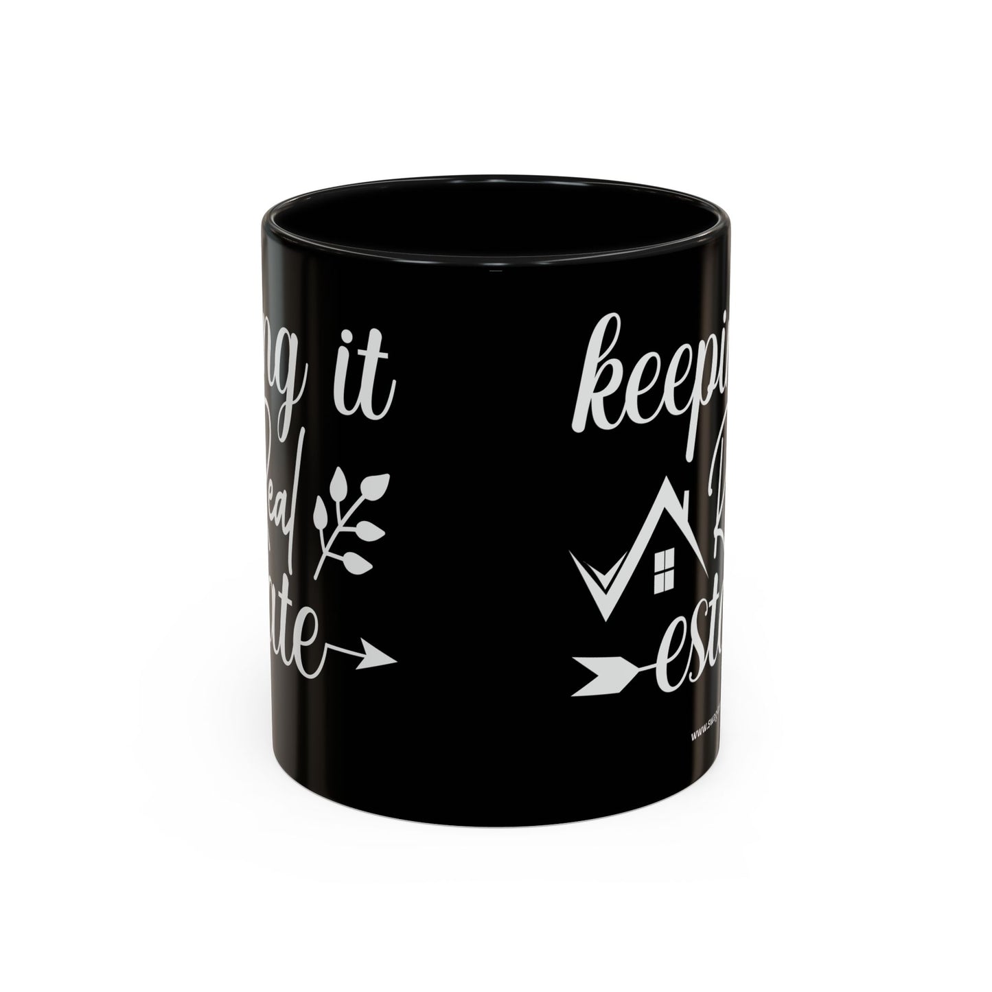 Keeping It Real Estate Realtor Coffee Mug (11, 15oz)