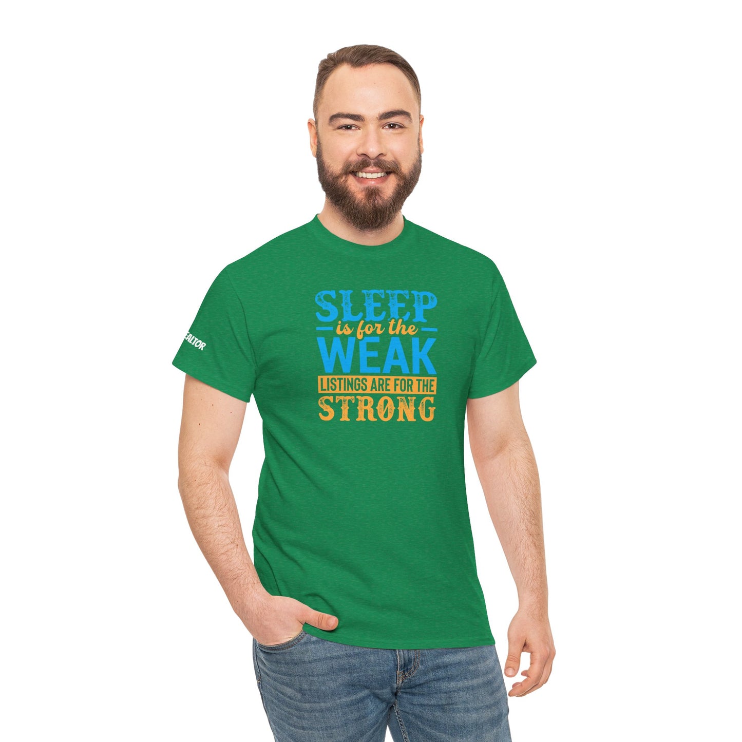 π΄ SLEEP is for the WEAK β Listings Are for the STRONG Realtor Tee That Outworks the Clock! πΌπͺ