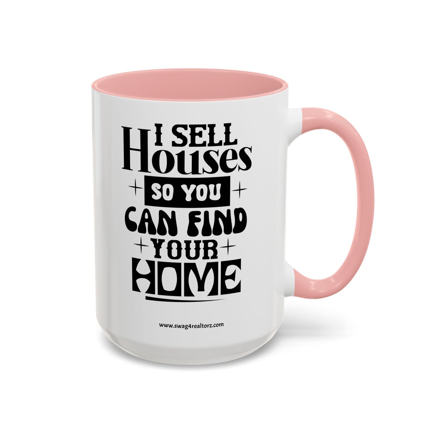 I Sell Houses Realtor Accent Coffee Mug (11, 15oz)