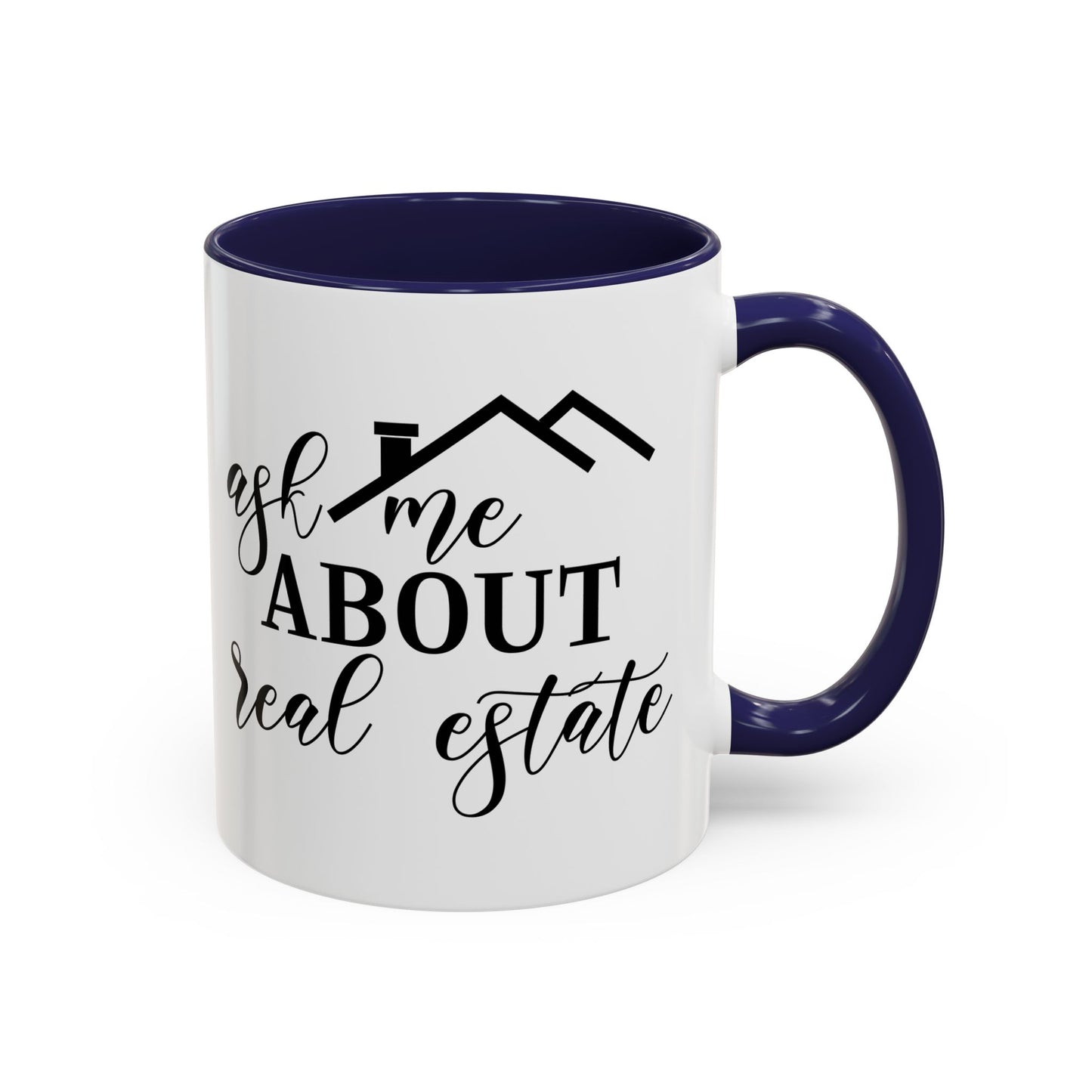 Ask Me About Real Estate Realtor Accent Coffee Mug (11, 15oz)