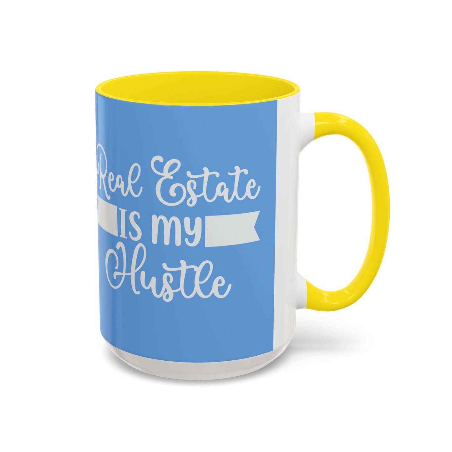 Real Estate Is My Hustle Realtor Accent Coffee Mug (11, 15oz)