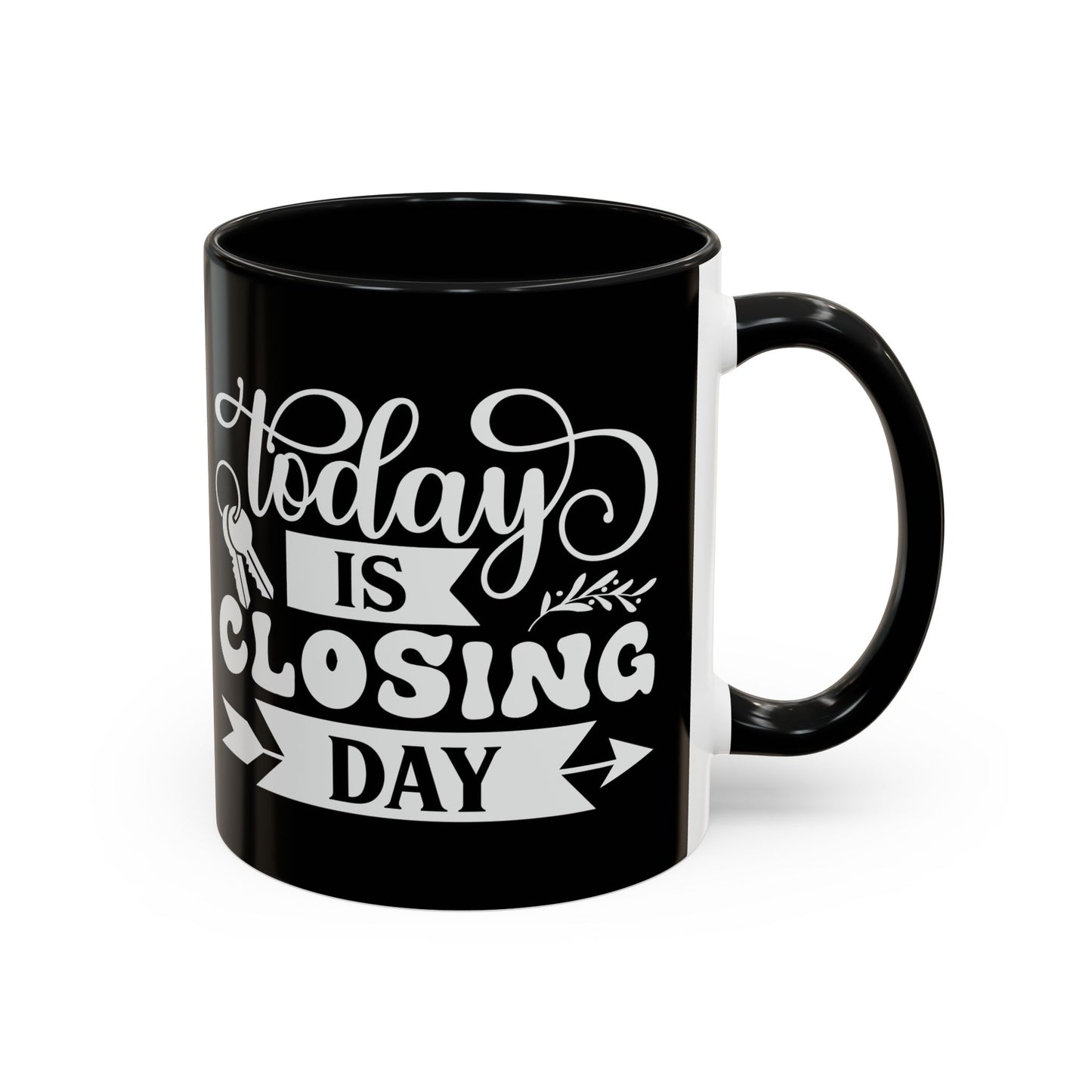 Today Is Closing Day Realtor Accent Coffee Mug (11, 15oz)