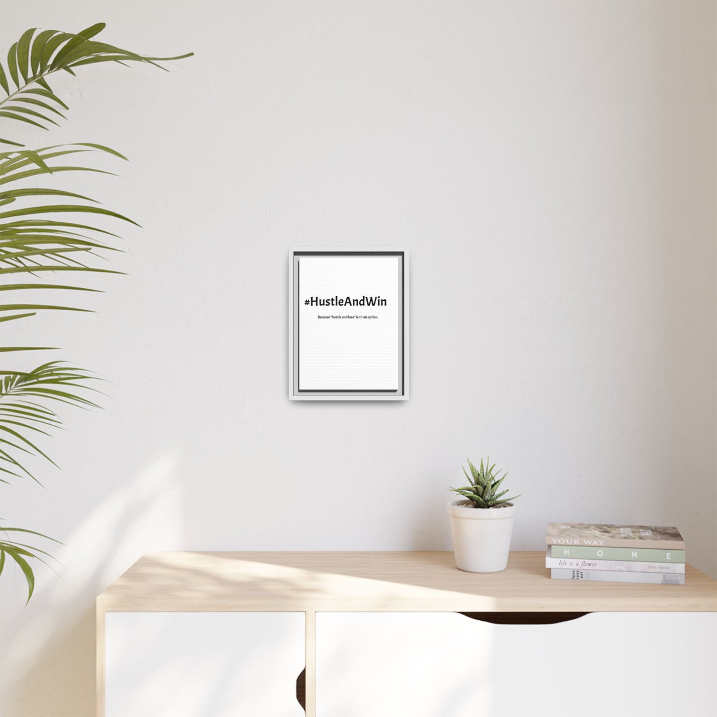 #HustleAndWin – Because ‘Hustle and Lose’ Isn’t an Option | Funny Realtor White Canvas Wall Art