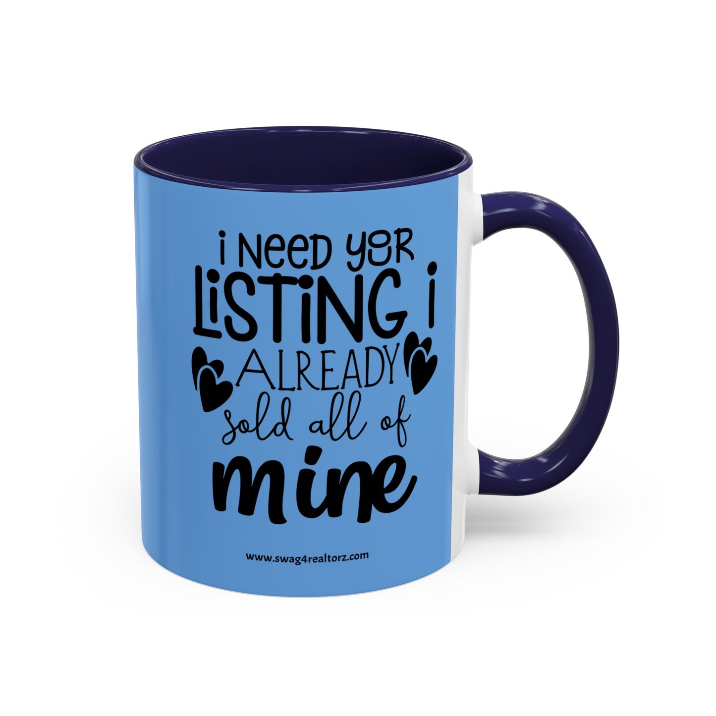 I Need Your Listing Realtor Accent Coffee Mug (11, 15oz)
