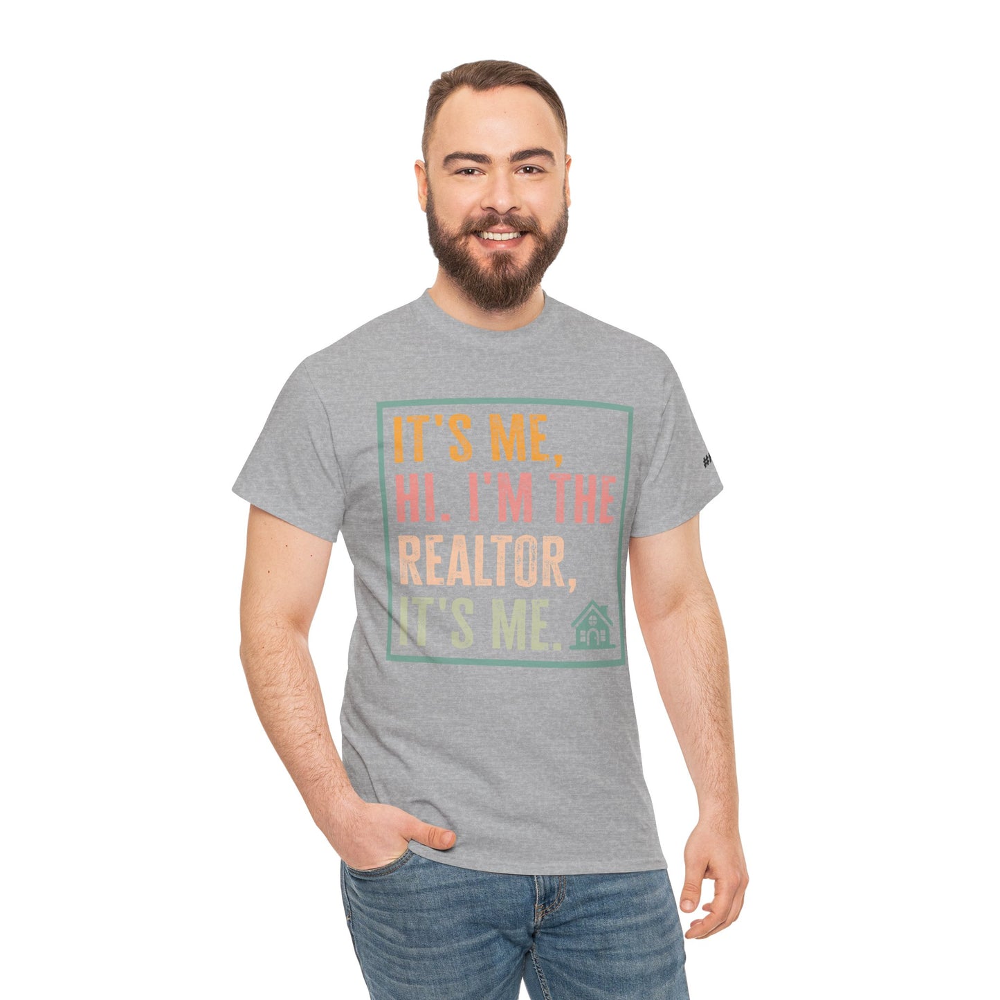 π‘ "It's Me, Hi. I'm the Realtor, It's Me." T-Shirt β Because Real Estate is a Full-Time Personality! π‘