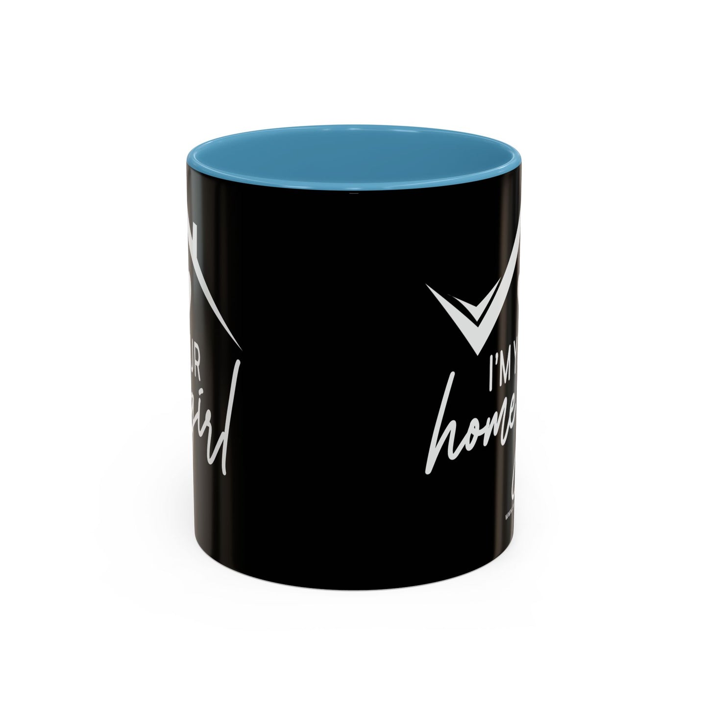 I'm Your Home Girl Realtor Accent Coffee Mug (11, 15oz)