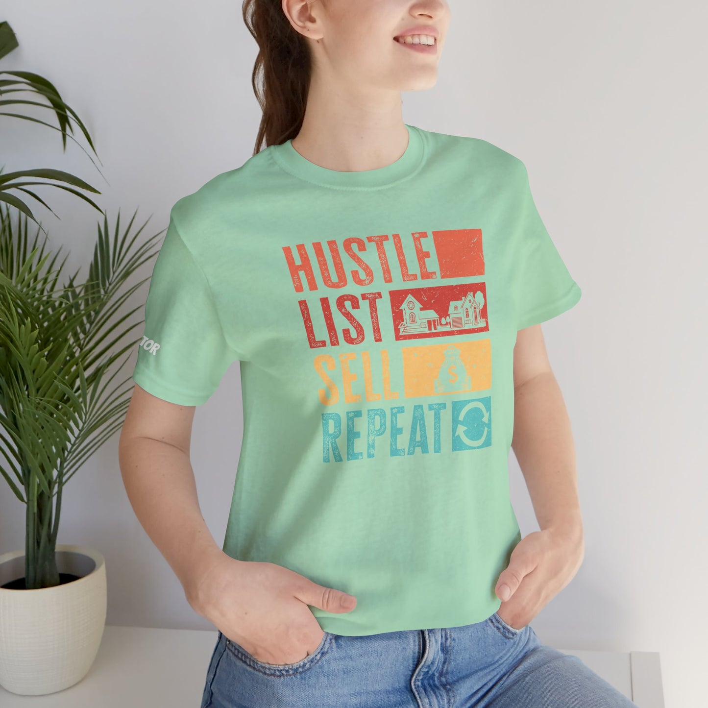 π‘ Hustle. List. Sell. Repeat. β The Official Realtor Mantra Tee! π‘