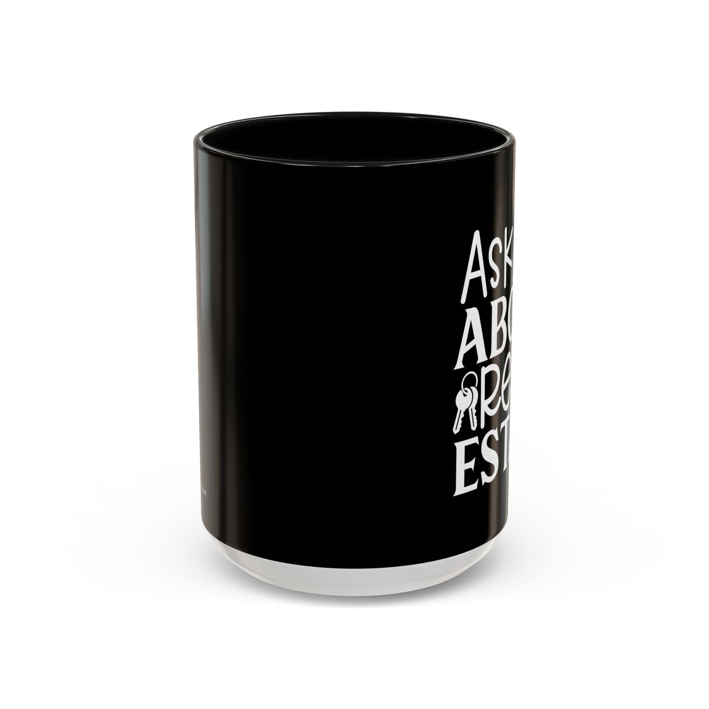 Ask Me About Real Estate Realtor Accent Coffee Mug (11, 15oz)