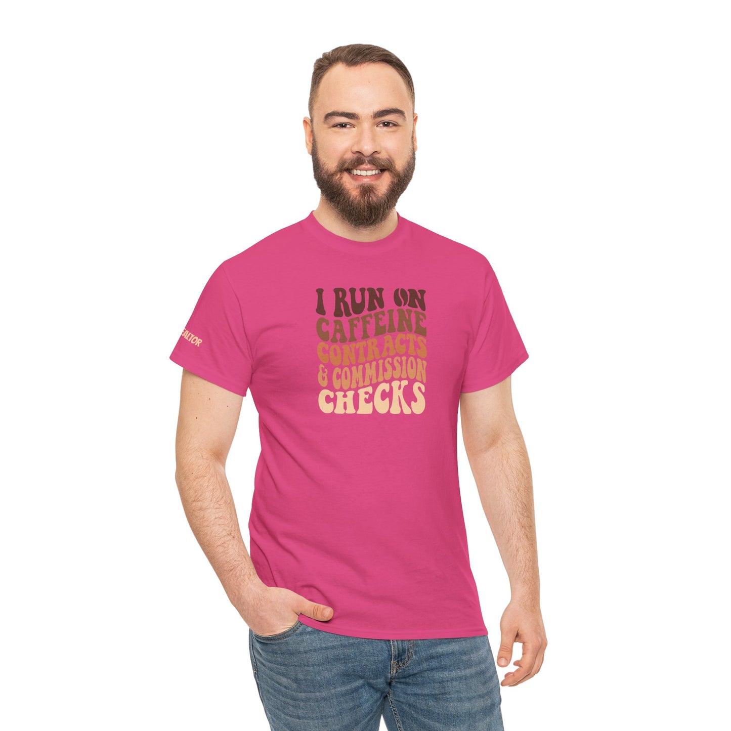 π° I Run on Caffeine, Contracts & Commission Checks Tee β The Realtor Fuel Formula βππΈ