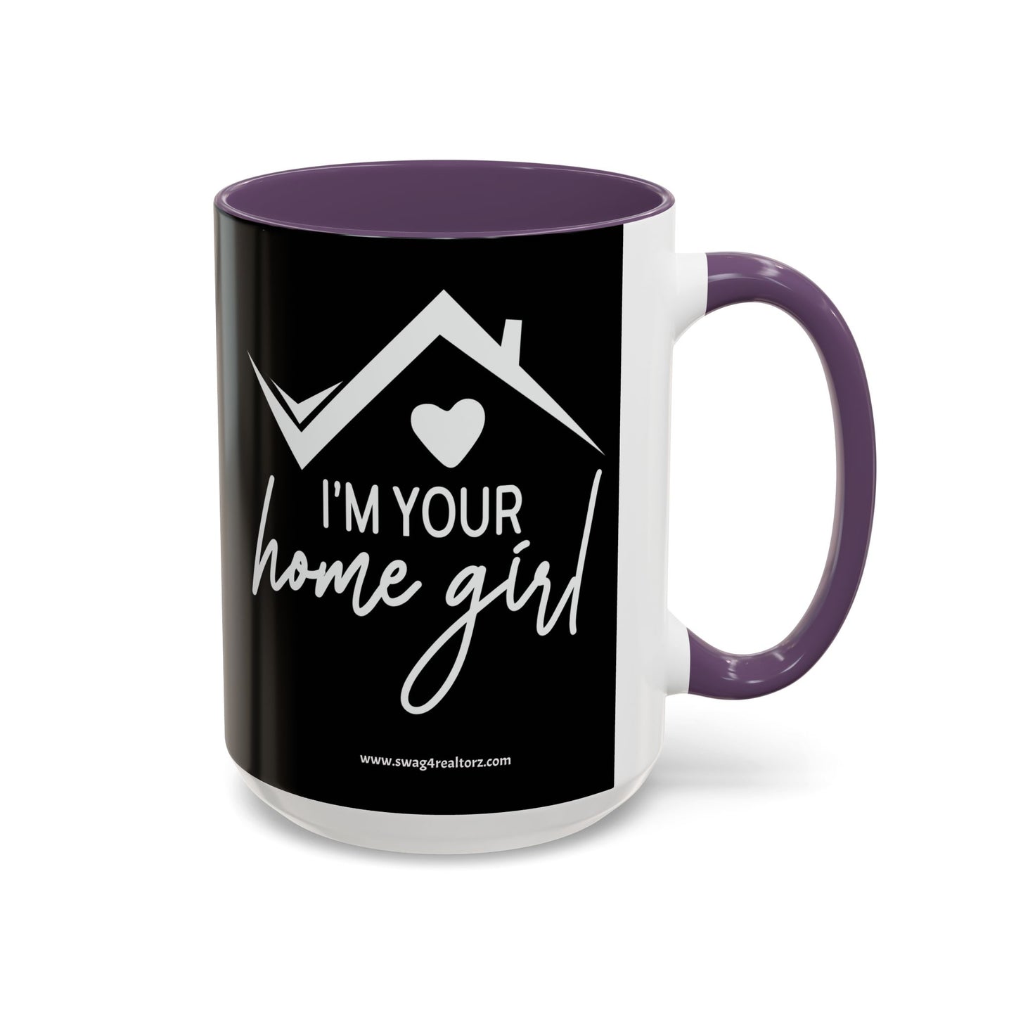 I'm Your Home Girl Realtor Accent Coffee Mug (11, 15oz)