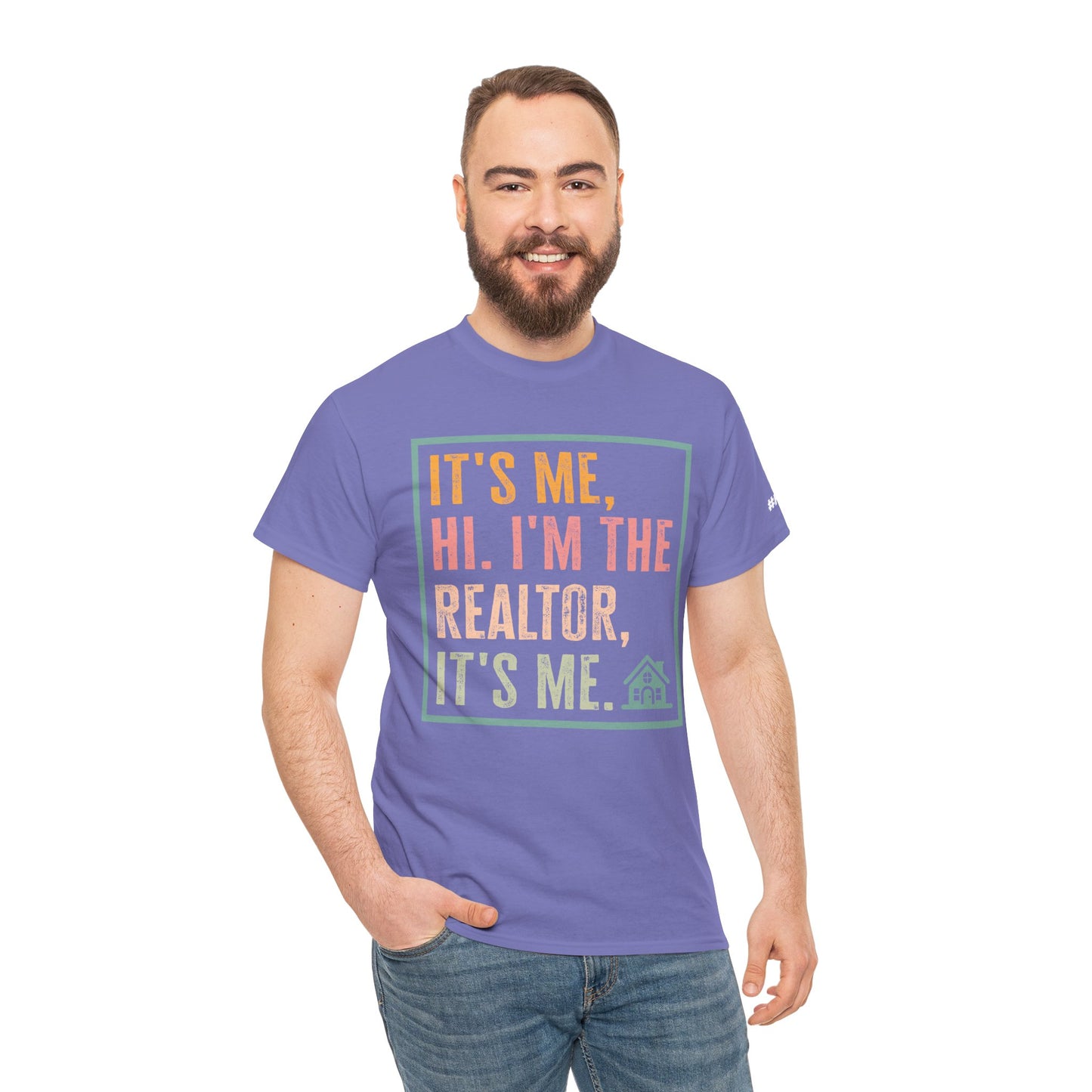 π‘ "It's Me, Hi. I'm the Realtor, It's Me." T-Shirt β Because Real Estate is a Full-Time Personality! π‘